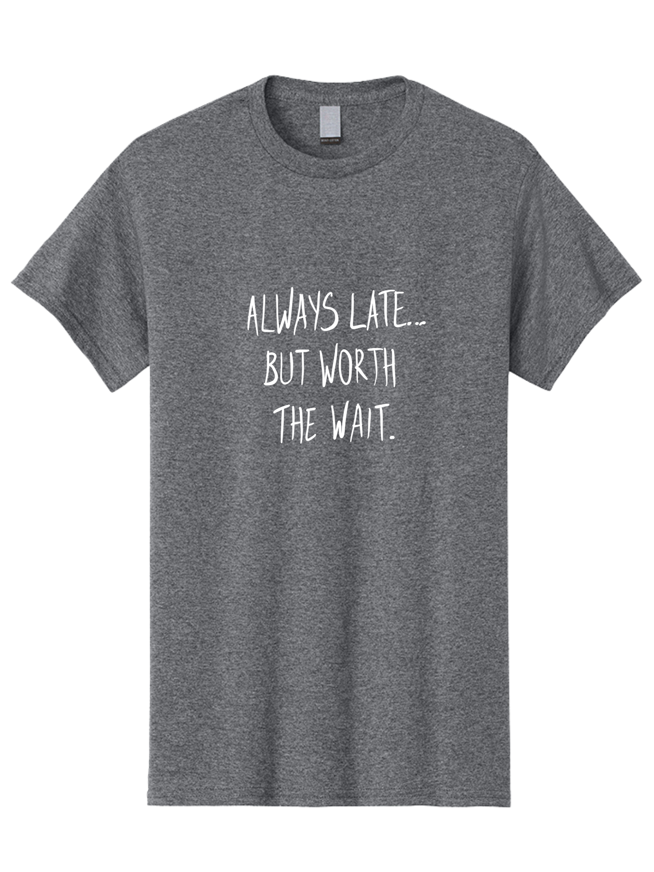 Always-Late-But-Worth-The-Wait Men'S Graphic Tee, 100% Cotton, Comfortable Casual Summer Wear, Machine Washable, Funny Quote, Inspirational Quote, Waiting Is Worth It, Patience Is A Virtue, Motivational Saying, Humor, Witty Phrase, - Aaa005 9