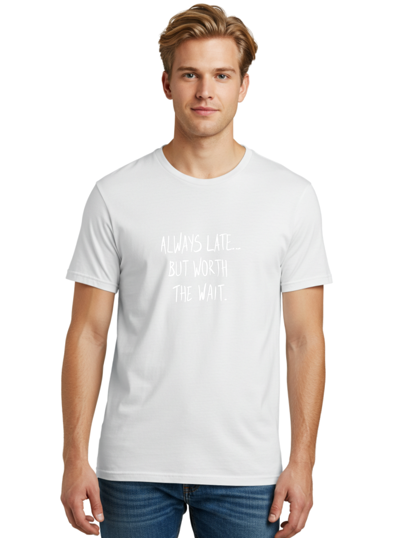 Always-Late-But-Worth-The-Wait Men'S Graphic Tee, 100% Cotton, Comfortable Casual Summer Wear, Machine Washable, Funny Quote, Inspirational Quote, Waiting Is Worth It, Patience Is A Virtue, Motivational Saying, Humor, Witty Phrase, - Aaa005 18