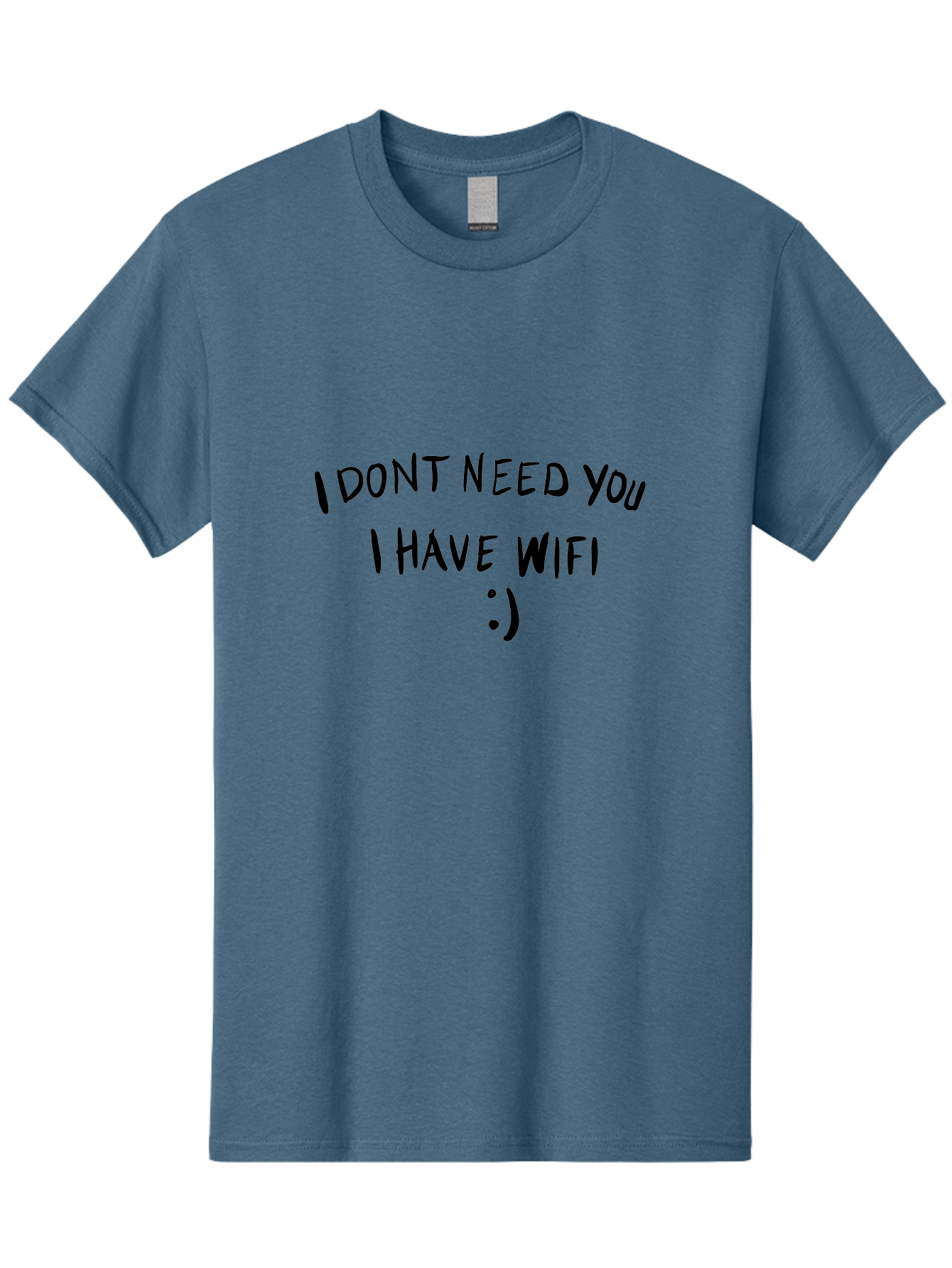 I-Dont-Need-You-I-Have-Wifi Men'S Graphic Tee, 100% Cotton, Comfortable Casual Summer Wear, Machine Washable, Funny Quote, Wifi Humor, Independent Lifestyle, Sassy Phrases, Humorous Sayings, Relatable Memes, Technology Quotes, - Aaa061 13