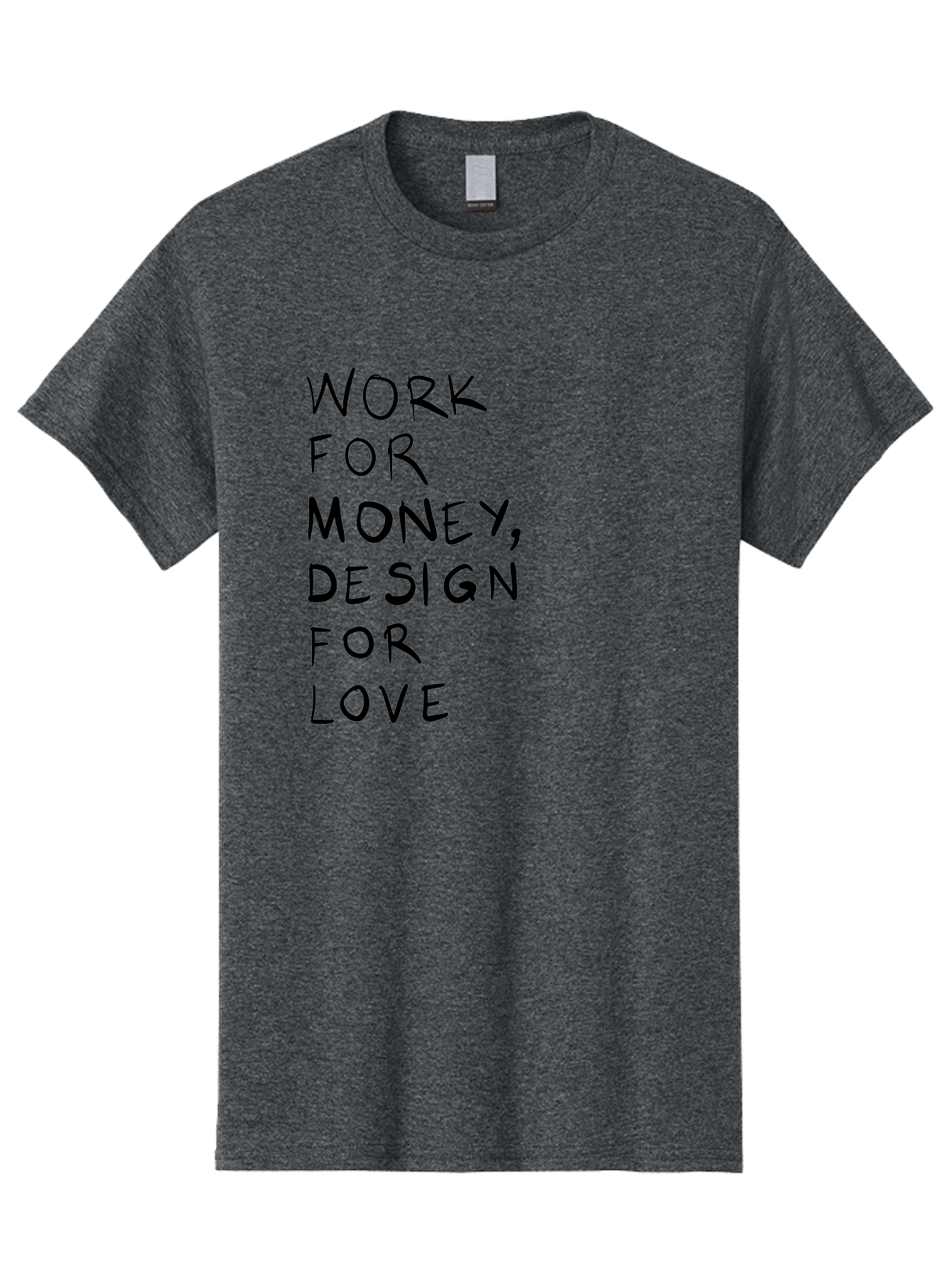 Work-For-Money-Design-For-Love Men'S Graphic Tee, 100% Cotton, Comfortable Casual Summer Wear, Machine Washable, Inspirational Quote, Motivational Message, Design Philosophy, Work Life Balance, Passion For Design, Creativity, Modern Art - Aaa143 19