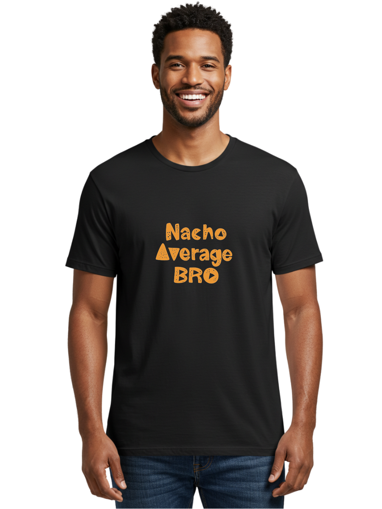 Nacho-Average-Bro Men'S Graphic Tee, 100% Cotton, Comfortable Casual Summer Wear, Machine Washable, Funny Quote, Humorous Saying, Playful Typography, Quirky Design, Orange Text, Creative Font, Amusing Phrase, Entertaining Message - Aaa281 24