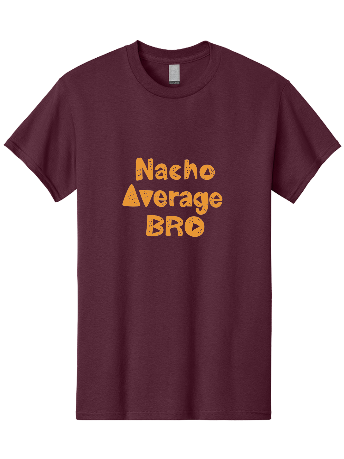Nacho-Average-Bro Men'S Graphic Tee, 100% Cotton, Comfortable Casual Summer Wear, Machine Washable, Funny Quote, Humorous Saying, Playful Typography, Quirky Design, Orange Text, Creative Font, Amusing Phrase, Entertaining Message - Aaa281 15
