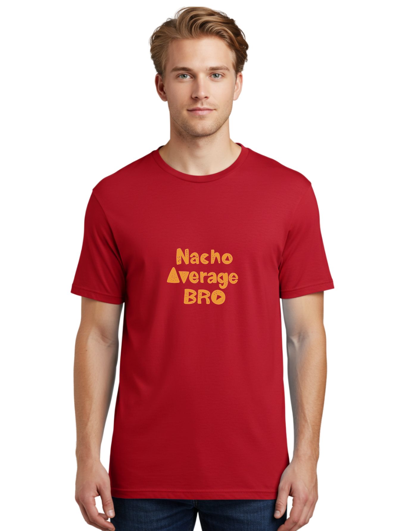 Nacho-Average-Bro Men'S Graphic Tee, 100% Cotton, Comfortable Casual Summer Wear, Machine Washable, Funny Quote, Humorous Saying, Playful Typography, Quirky Design, Orange Text, Creative Font, Amusing Phrase, Entertaining Message - Aaa281 8