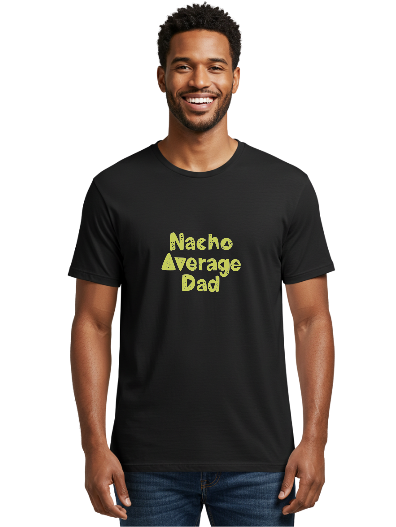 Nacho-Average-Dad Men'S Graphic Tee, 100% Cotton, Comfortable Casual Summer Wear, Machine Washable, Funny Dad Quote, Nacho Dad Joke, Daddy Humor, Funny Fathers Day, Punny Gift, Playful Tee, Dads Joke, Humor Design - Aaa283 30