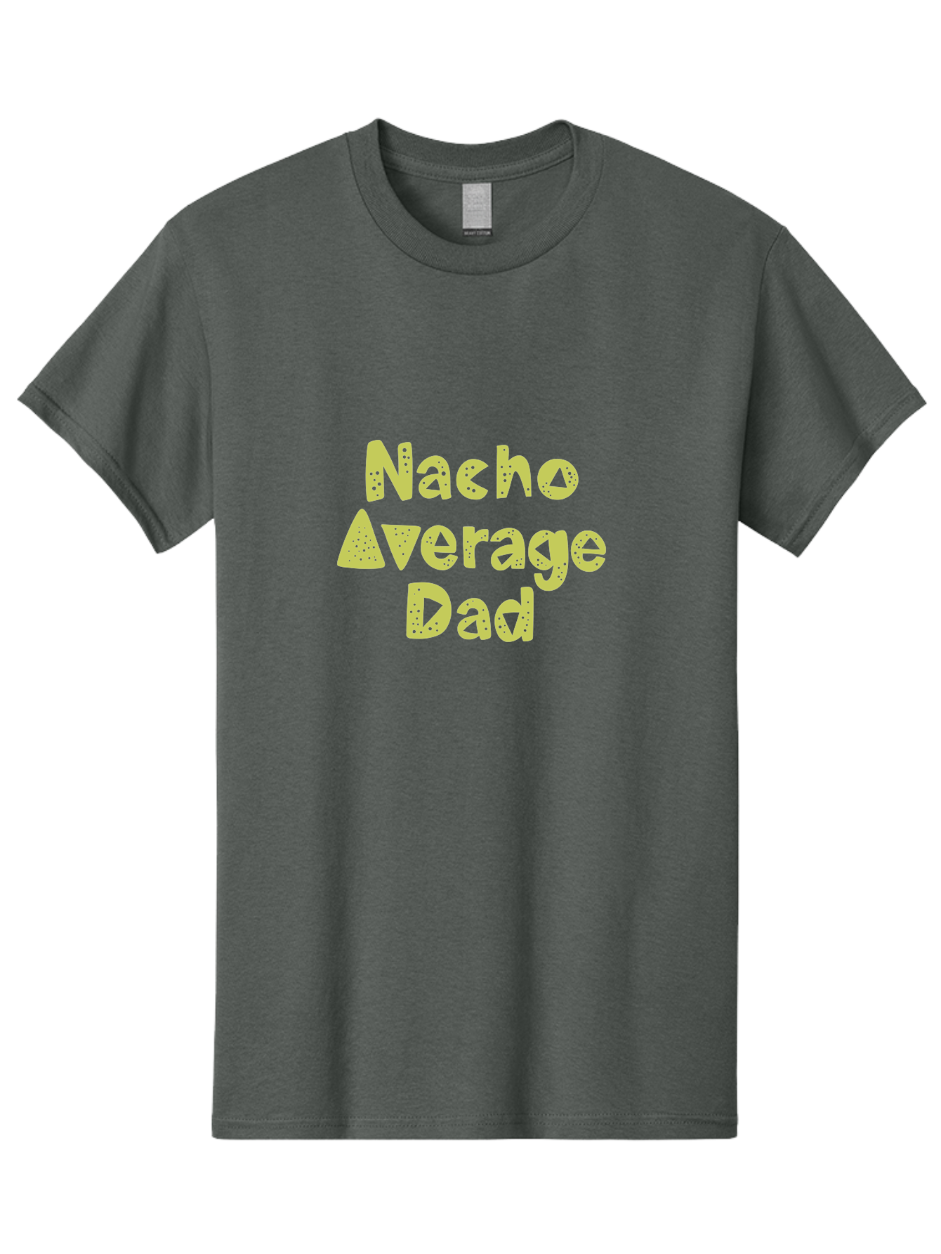 Nacho-Average-Dad Men'S Graphic Tee, 100% Cotton, Comfortable Casual Summer Wear, Machine Washable, Funny Dad Quote, Nacho Dad Joke, Daddy Humor, Funny Fathers Day, Punny Gift, Playful Tee, Dads Joke, Humor Design - Aaa283 7
