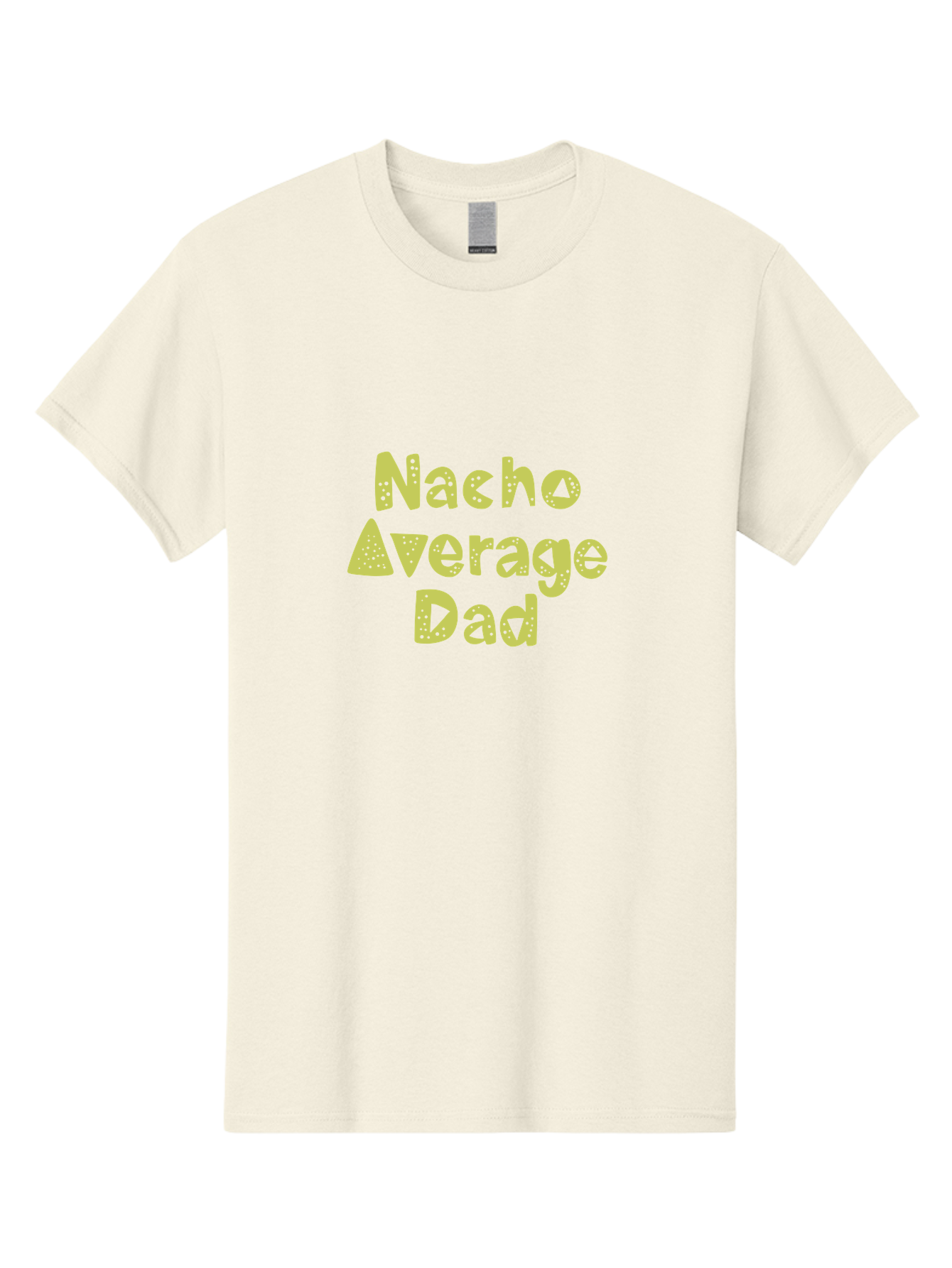 Nacho-Average-Dad Men'S Graphic Tee, 100% Cotton, Comfortable Casual Summer Wear, Machine Washable, Funny Dad Quote, Nacho Dad Joke, Daddy Humor, Funny Fathers Day, Punny Gift, Playful Tee, Dads Joke, Humor Design - Aaa283 17