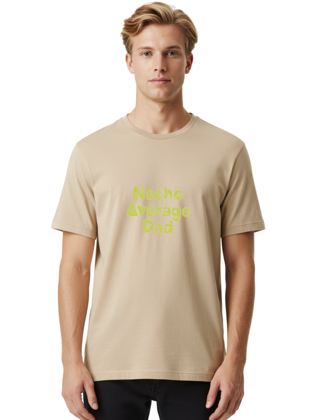 Nacho-Average-Dad Men'S Graphic Tee, 100% Cotton, Comfortable Casual Summer Wear, Machine Washable, Funny Dad Quote, Nacho Dad Joke, Daddy Humor, Funny Fathers Day, Punny Gift, Playful Tee, Dads Joke, Humor Design - Aaa283 16