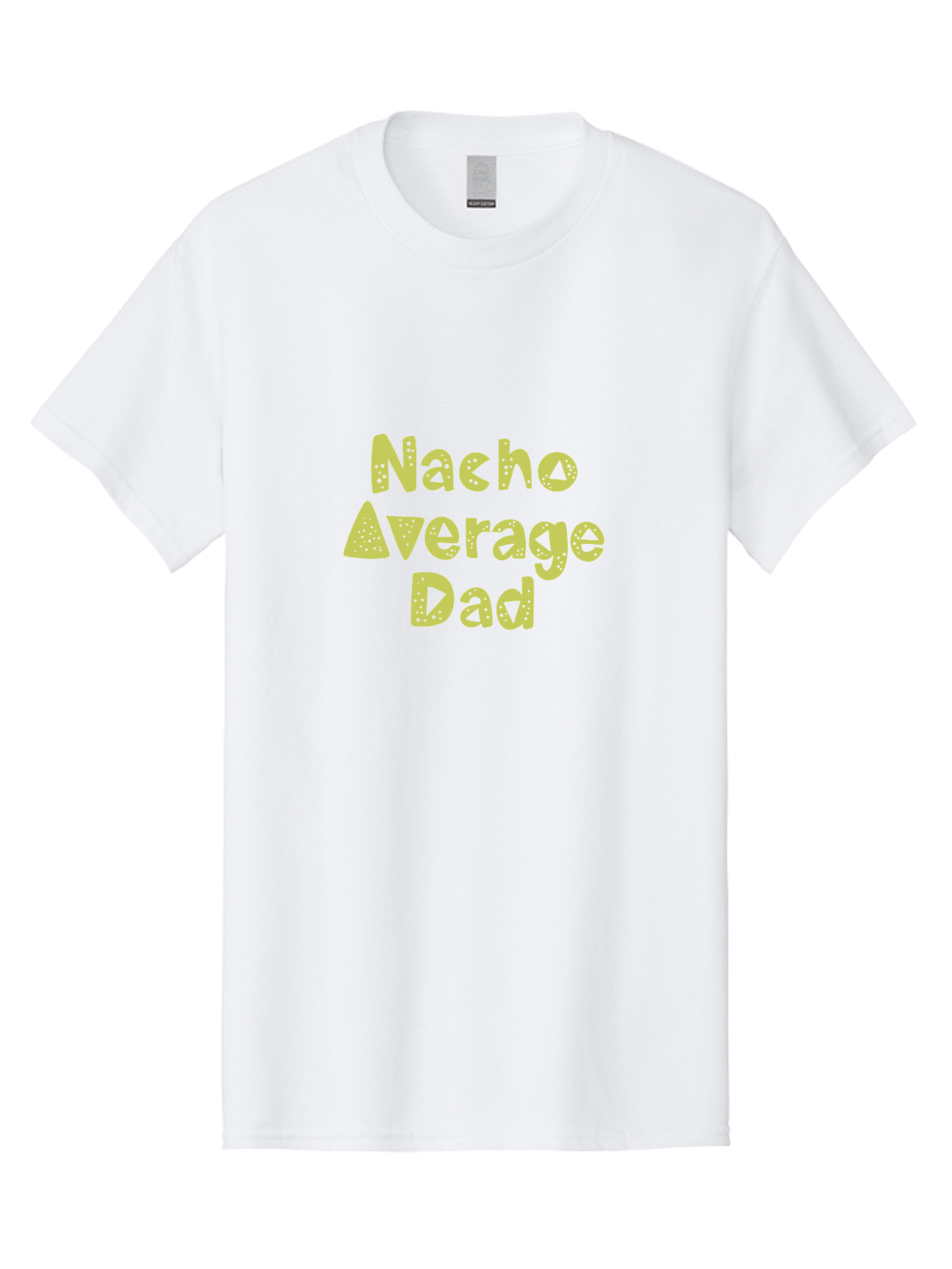 Nacho-Average-Dad Men'S Graphic Tee, 100% Cotton, Comfortable Casual Summer Wear, Machine Washable, Funny Dad Quote, Nacho Dad Joke, Daddy Humor, Funny Fathers Day, Punny Gift, Playful Tee, Dads Joke, Humor Design - Aaa283 19