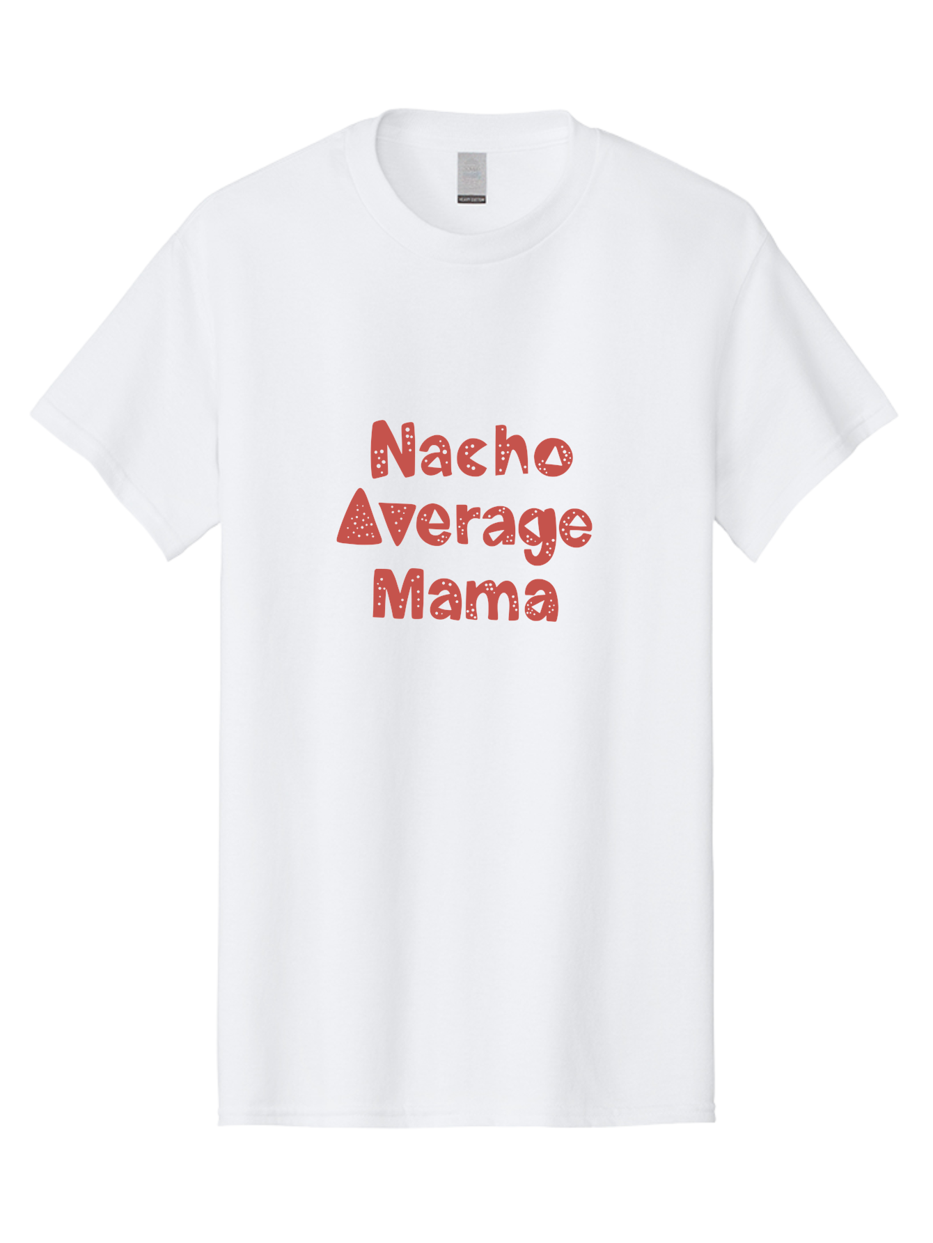 Nacho-Average-Mama-1 Men'S Graphic Tee, 100% Cotton, Comfortable Casual Summer Wear, Machine Washable, Funny Mom Quote, Nacho Average Mama, Humorous Phrase, Playful Saying, Mom Life, Relatable Humor, Sarcastic Quote - Aaa284 23
