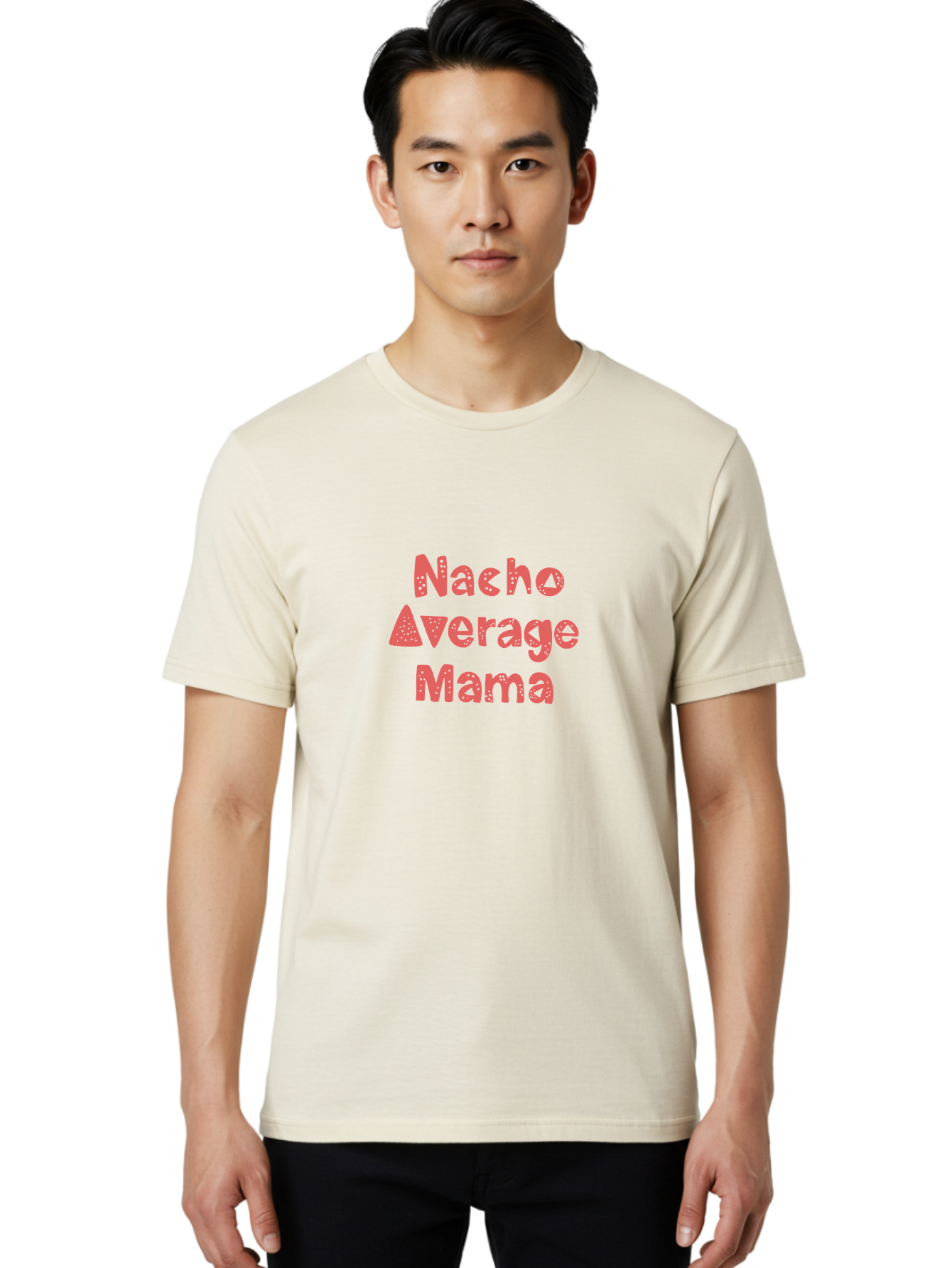 Nacho-Average-Mama Men'S Graphic Tee, 100% Cotton, Comfortable Casual Summer Wear, Machine Washable, Humorous Phrase, Funny Saying, Mom Humor, Pink Text, Bold Font, Playful Typography, Nacho Average Mama Quote - Aaa285 24