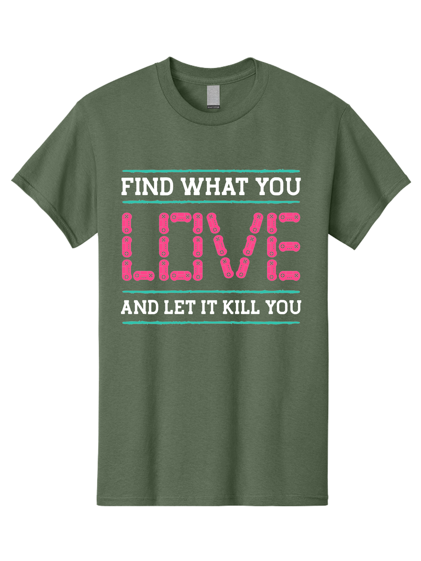 Find-What-You-Love-And-Let-It-Kill-You Men'S Graphic Tee, 100% Cotton, Comfortable Casual Summer Wear, Machine Washable, Inspirational Quote, Love And Passion, Motivational Words, Typographic Art, Bold Font, Striking Visuals, - Aaa628 25