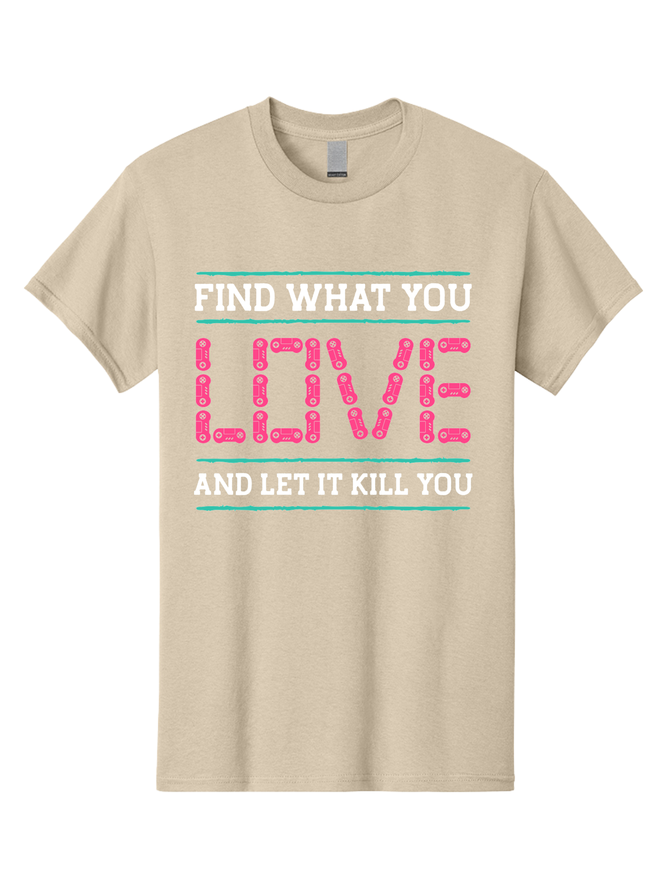 Find-What-You-Love-And-Let-It-Kill-You Men'S Graphic Tee, 100% Cotton, Comfortable Casual Summer Wear, Machine Washable, Inspirational Quote, Love And Passion, Motivational Words, Typographic Art, Bold Font, Striking Visuals, - Aaa628 5