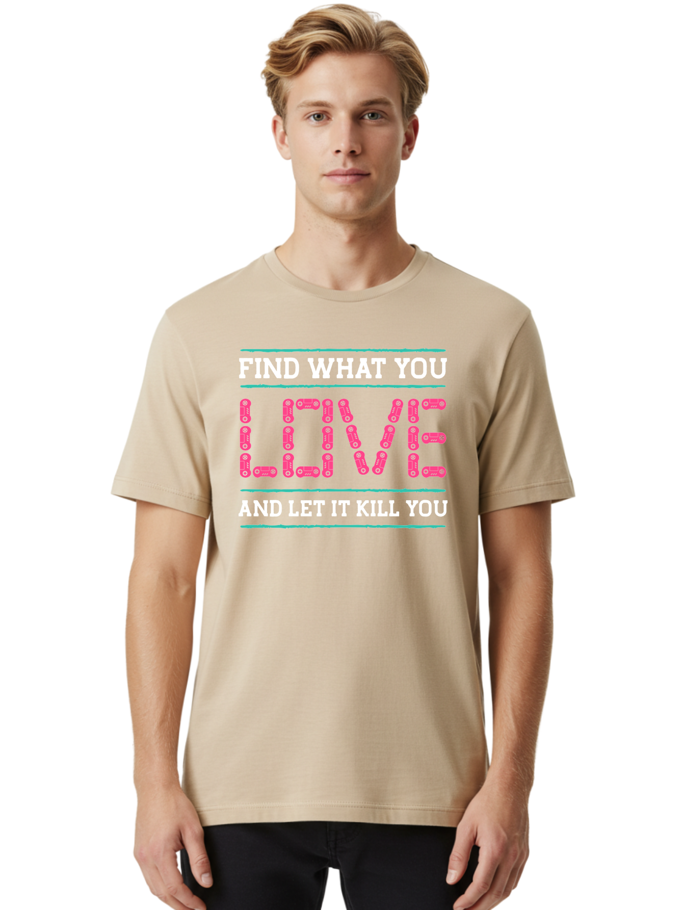 Find-What-You-Love-And-Let-It-Kill-You Men'S Graphic Tee, 100% Cotton, Comfortable Casual Summer Wear, Machine Washable, Inspirational Quote, Love And Passion, Motivational Words, Typographic Art, Bold Font, Striking Visuals, - Aaa628 6