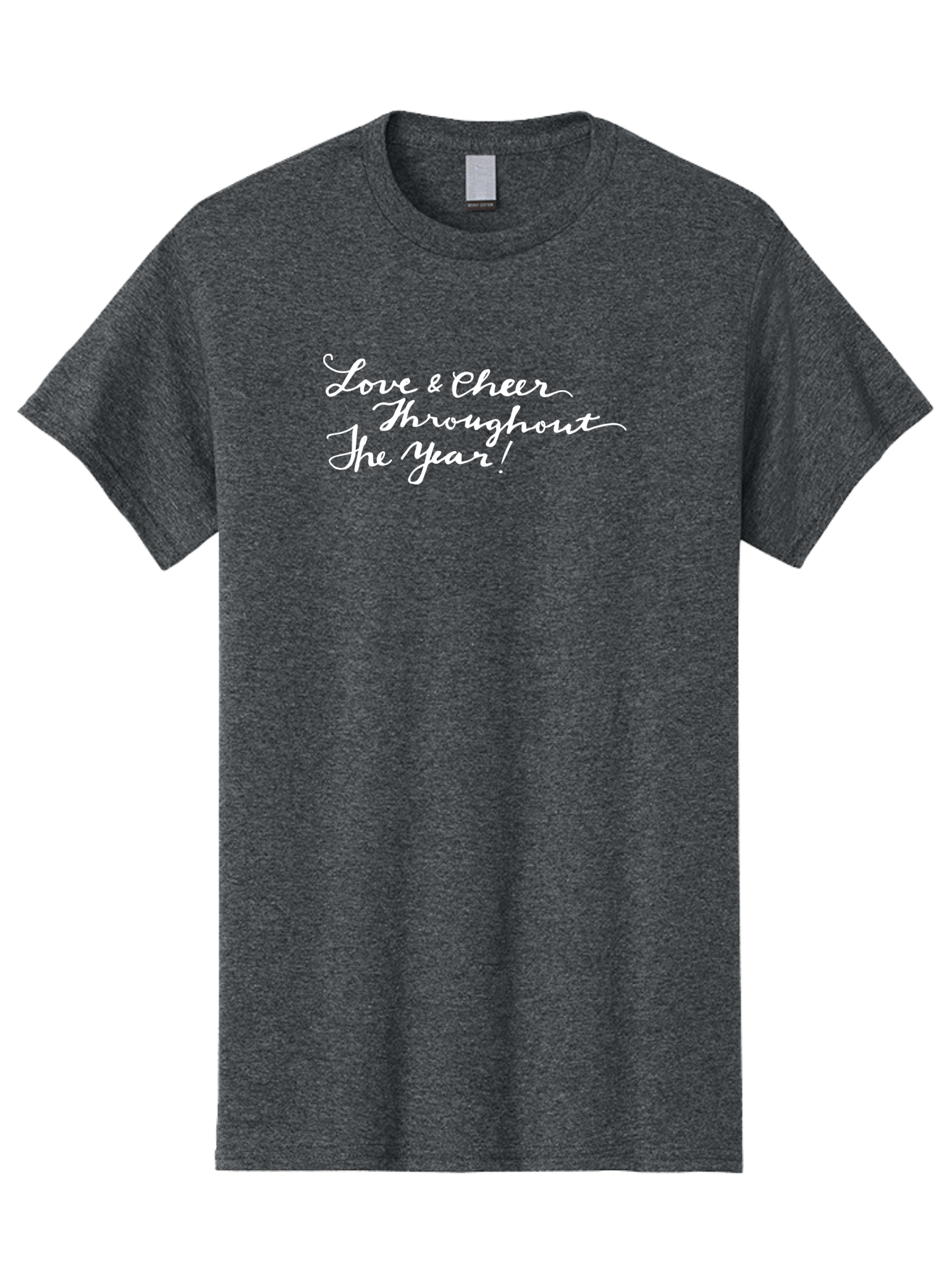 Love-Cheer-Throughout-The-Year Men'S Graphic Tee, 100% Cotton, Comfortable Casual Summer Wear, Machine Washable, Love & Cheer, Inspirational Quote, Motivational Message, Festive Greeting, Joyful Sentiment, Cursive Script, Positive Vibes, - Aaa974 19