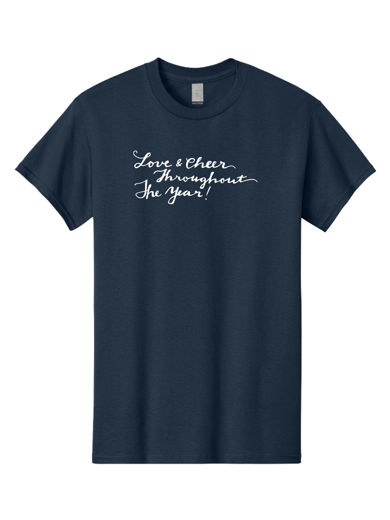 Love-Cheer-Throughout-The-Year Men'S Graphic Tee, 100% Cotton, Comfortable Casual Summer Wear, Machine Washable, Love & Cheer, Inspirational Quote, Motivational Message, Festive Greeting, Joyful Sentiment, Cursive Script, Positive Vibes, - Aaa974 1