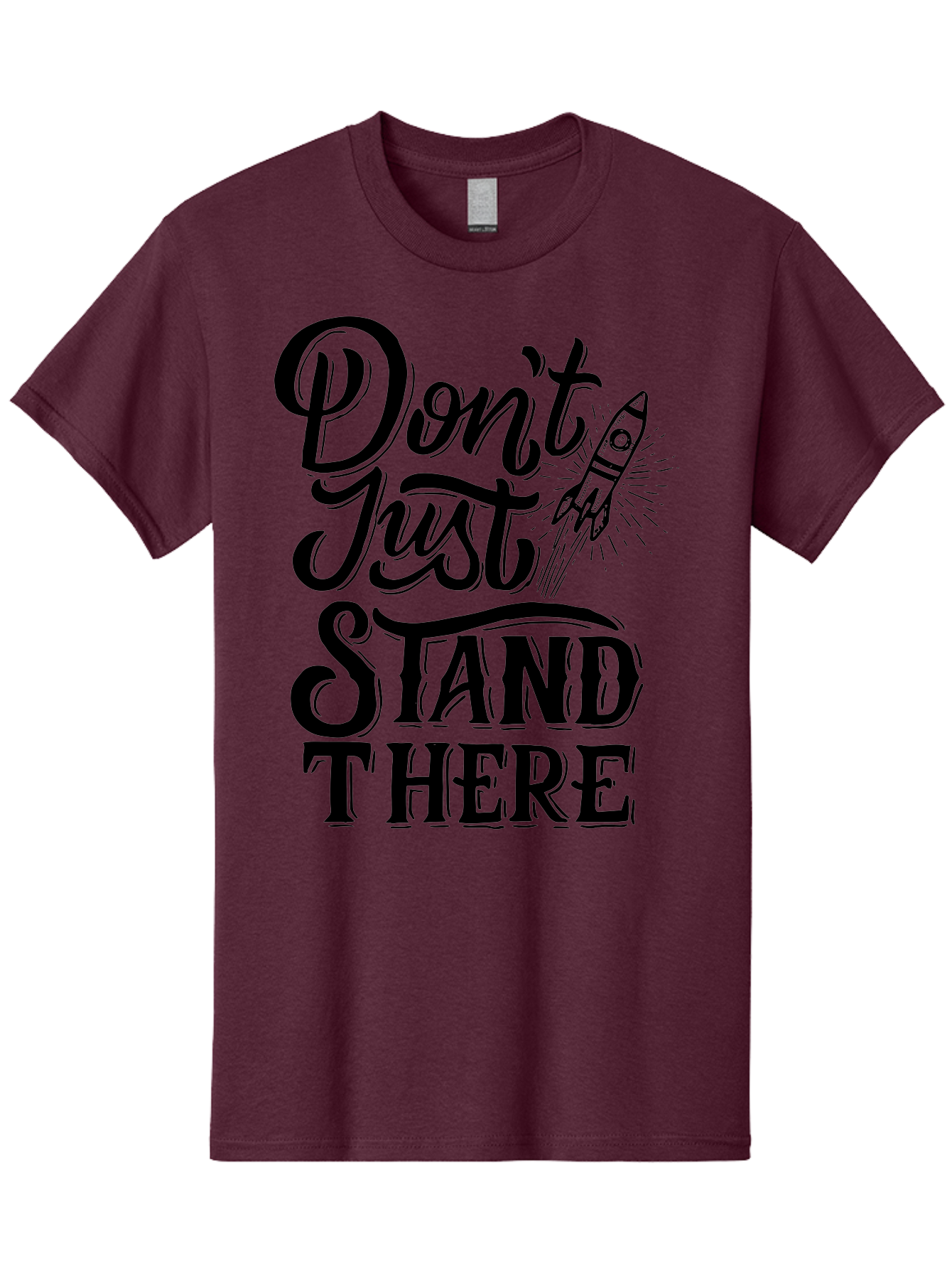 Don-T-Just-Stand-There Men'S Graphic Tee, 100% Cotton, Comfortable Casual Summer Wear, Machine Washable, Motivational Quote, Inspiring Words, Bold Typography, Rocket Ship, Motivational Poster, Empowerment Phrase, Take Action Aab242 13