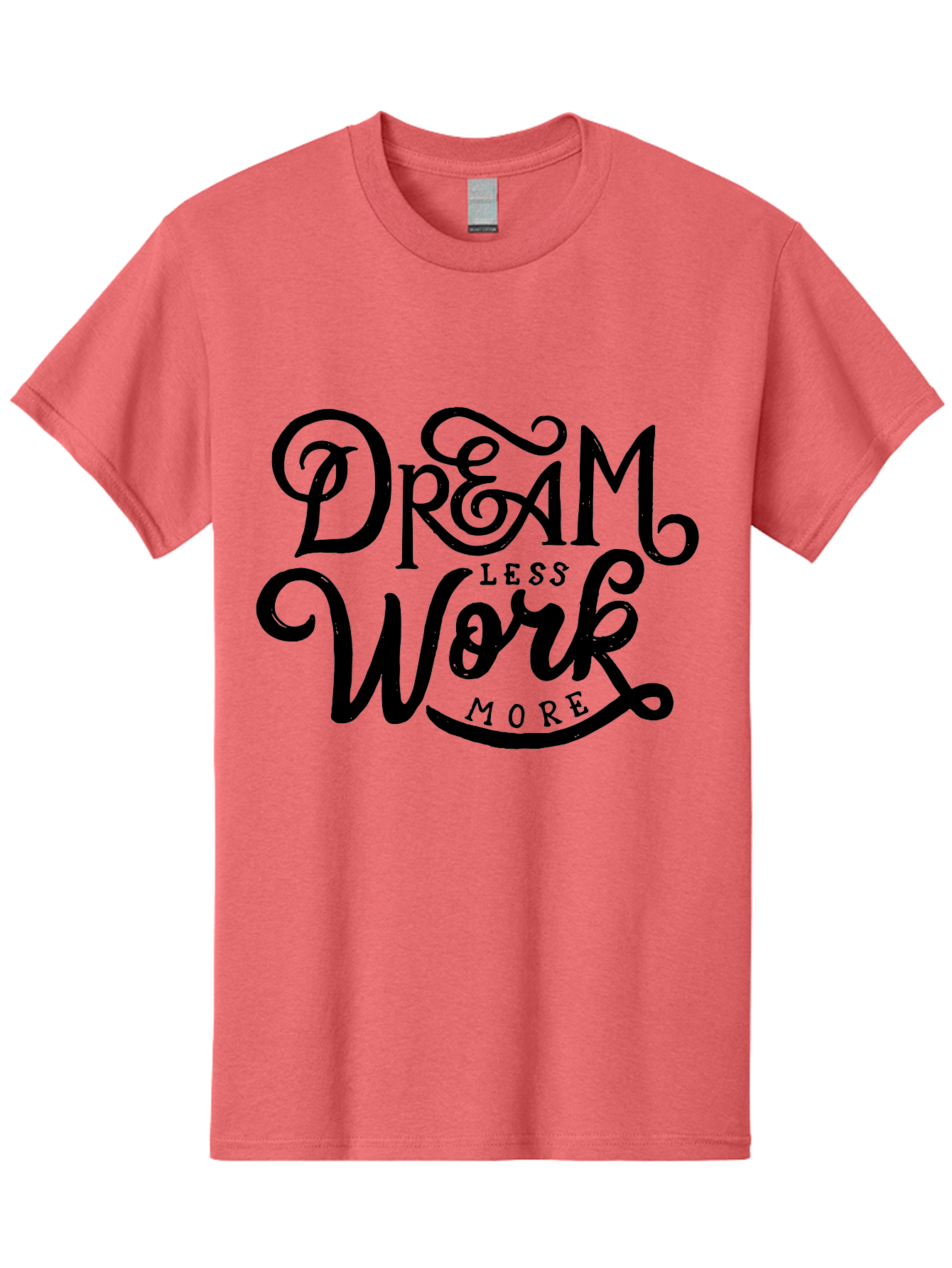 Dream-Less-Work-More Men'S Graphic Tee, 100% Cotton, Comfortable Casual Summer Wear, Machine Washable, Motivational Quote, Dream Less Work More, Inspirational Words, Typography Art, Stylized Text, Black Lettering, Motivational Poster, Aab248 5