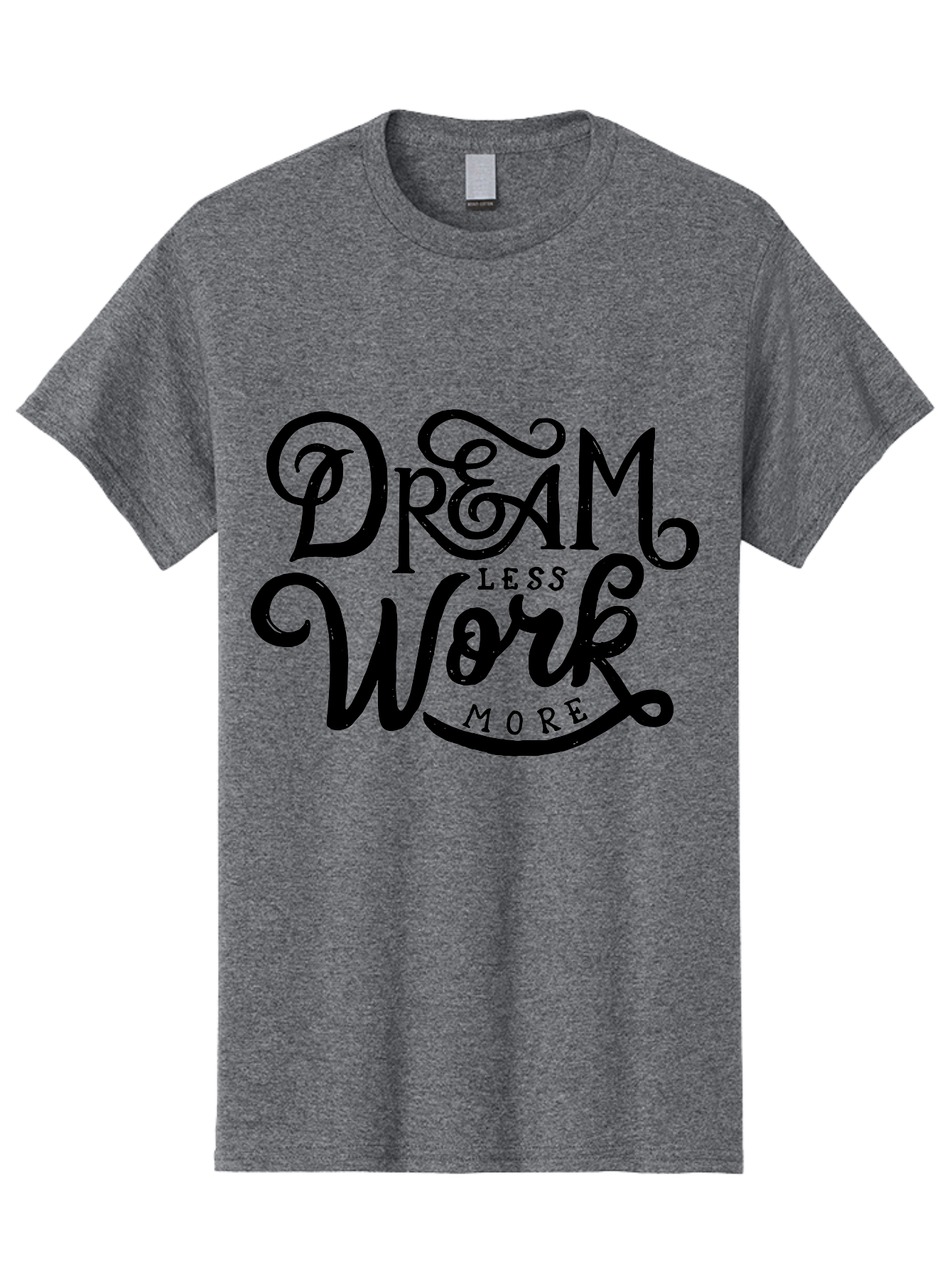 Dream-Less-Work-More Men'S Graphic Tee, 100% Cotton, Comfortable Casual Summer Wear, Machine Washable, Motivational Quote, Dream Less Work More, Inspirational Words, Typography Art, Stylized Text, Black Lettering, Motivational Poster, Aab248 9