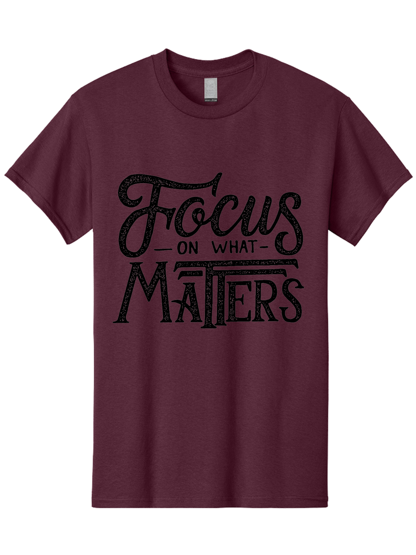 Focus-On-What-Matters-1 Men'S Graphic Tee, 100% Cotton, Comfortable Casual Summer Wear, Machine Washable, Motivational Quote, Inspirational Phrase, Focus On What Matters, Positive Affirmation, Typography, Productivity Tip, Aab249 13