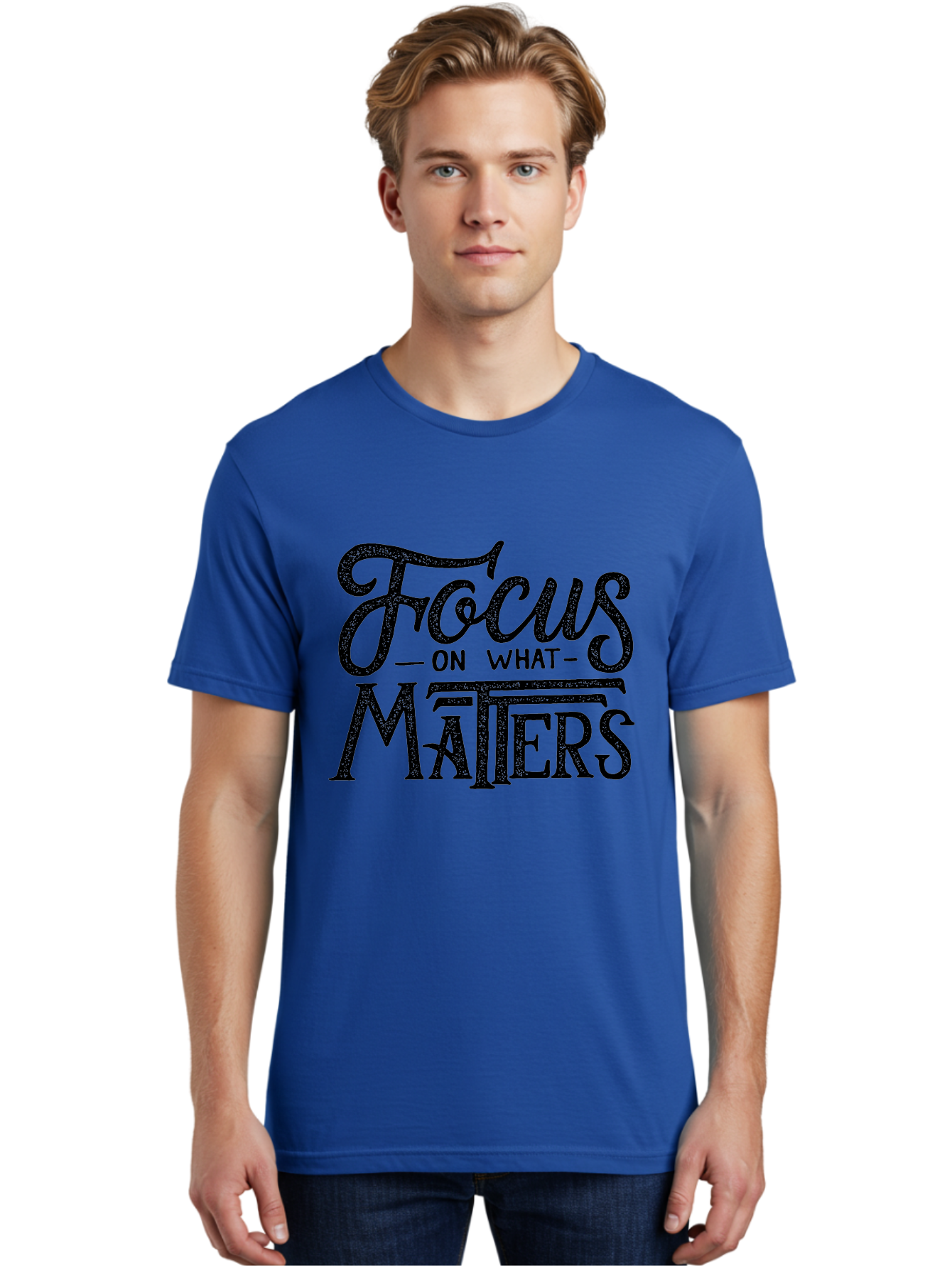Focus-On-What-Matters-1 Men'S Graphic Tee, 100% Cotton, Comfortable Casual Summer Wear, Machine Washable, Motivational Quote, Inspirational Phrase, Focus On What Matters, Positive Affirmation, Typography, Productivity Tip, Aab249 26