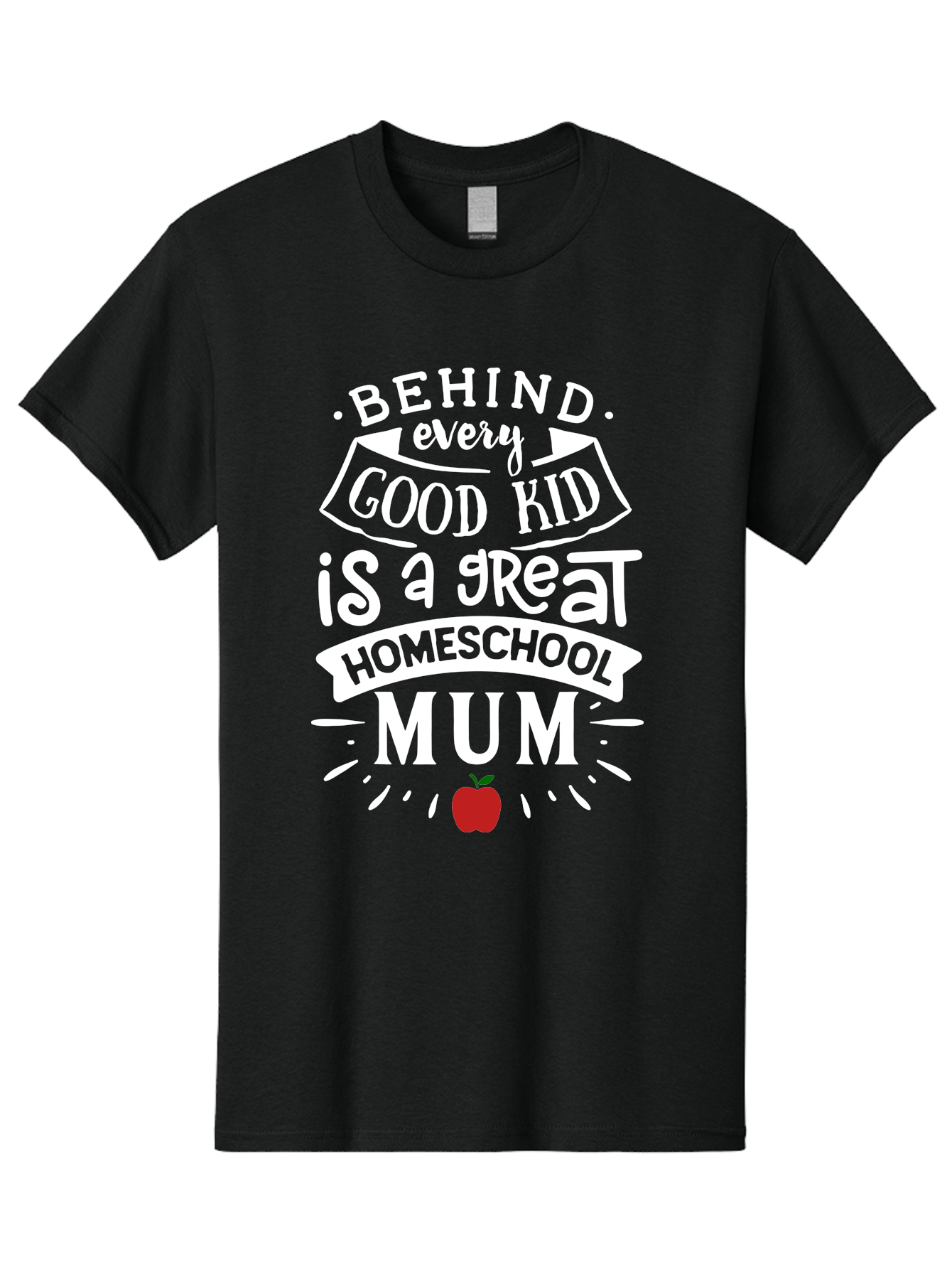 Behind-Every-Good-Kid-Is-A-Great-Homeschool-Mum-2 Men'S Graphic Tee, 100% Cotton, Comfortable Casual Summer Wear, Machine Washable, Homeschooling Mom, Proud Parent, Homeschool Quote, Apple Symbol, Educational Support, Parenting Pride, Aab317 21