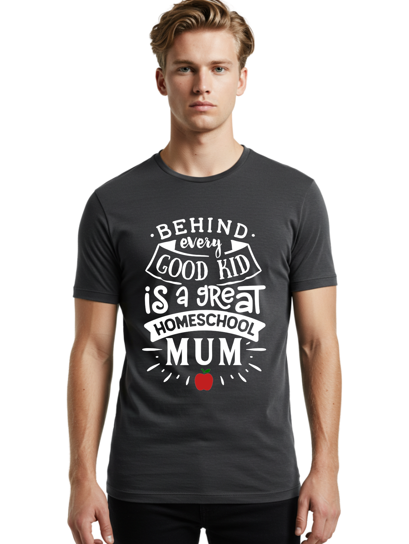 Behind-Every-Good-Kid-Is-A-Great-Homeschool-Mum-2 Men'S Graphic Tee, 100% Cotton, Comfortable Casual Summer Wear, Machine Washable, Homeschooling Mom, Proud Parent, Homeschool Quote, Apple Symbol, Educational Support, Parenting Pride, Aab317 16