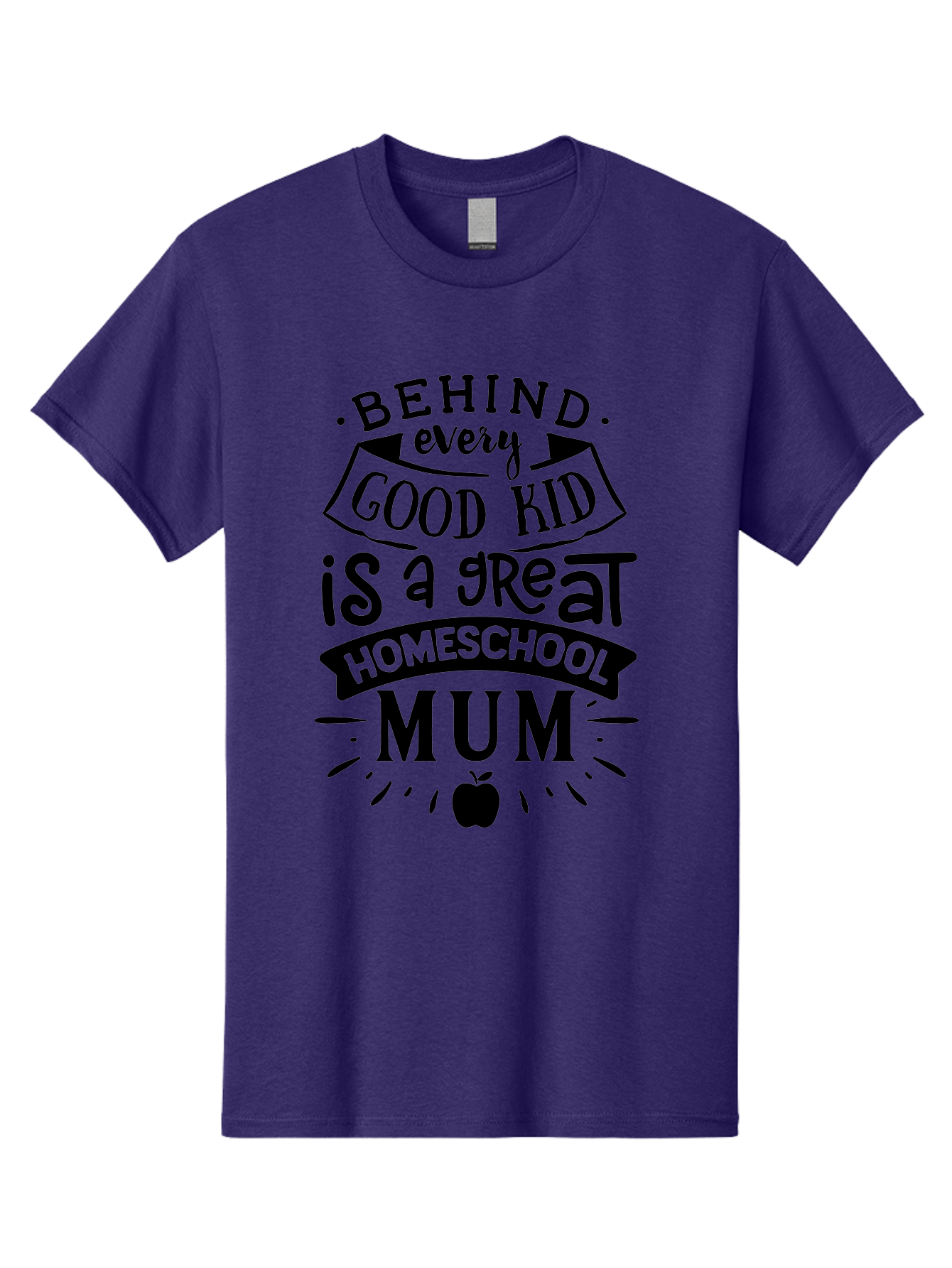 Behind-Every-Good-Kid-Is-A-Great-Homeschool-Mum Men'S Graphic Tee, 100% Cotton, Comfortable Casual Summer Wear, Machine Washable, Homeschooling Mom, Proud Parent, Education Support, Homeschooling Quote, Positive Affirmation, Apple Symbol, Aab318 19