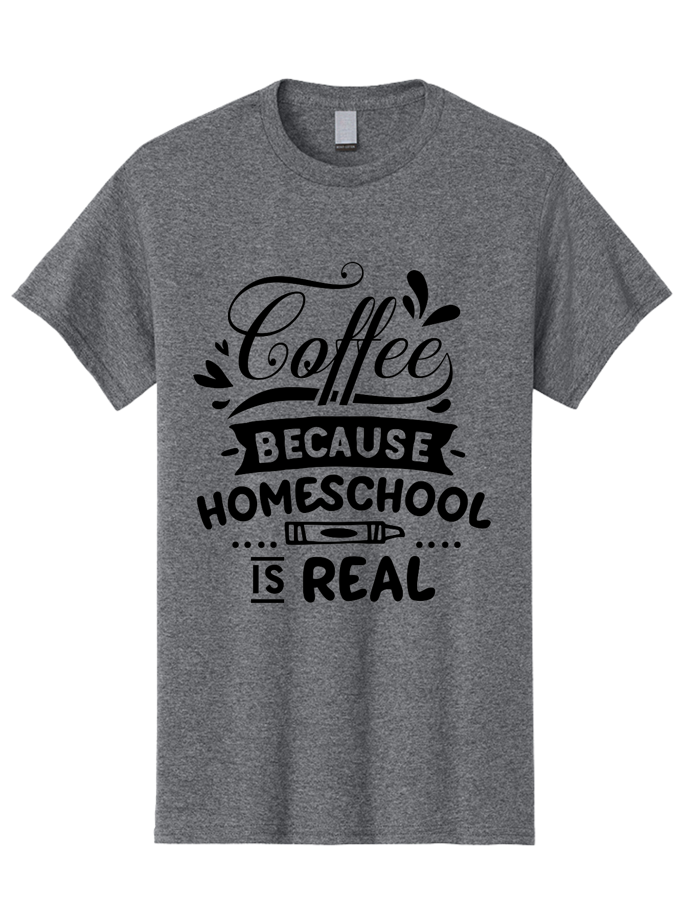 Coffee-Because-Homeschool-Is-Real Men'S Graphic Tee, 100% Cotton, Comfortable Casual Summer Wear, Machine Washable, Homeschooling Humor, Coffee Humor, Funny Quote, Homeschool Mom Quote, Coffee Lover Gift, Teacher Gift, Classroom Humor, Aab325 29