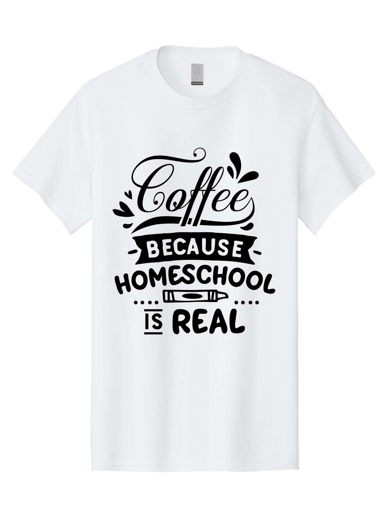 Coffee-Because-Homeschool-Is-Real Men'S Graphic Tee, 100% Cotton, Comfortable Casual Summer Wear, Machine Washable, Homeschooling Humor, Coffee Humor, Funny Quote, Homeschool Mom Quote, Coffee Lover Gift, Teacher Gift, Classroom Humor, Aab325 27
