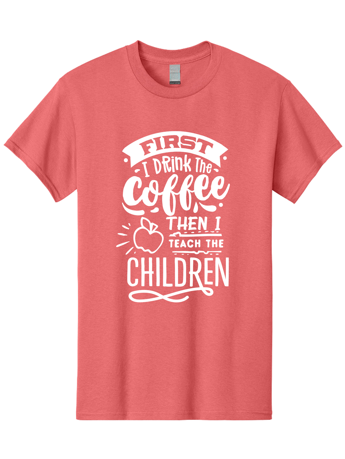 First-I-Drink-Coffee-Then-I-Teach-Children Men'S Graphic Tee, 100% Cotton, Comfortable Casual Summer Wear, Machine Washable, Funny Teacher Quotes, Coffee Lover, Teaching Humor, Education Profession, Morning Motivation, Apple Illustration, Aab330 5