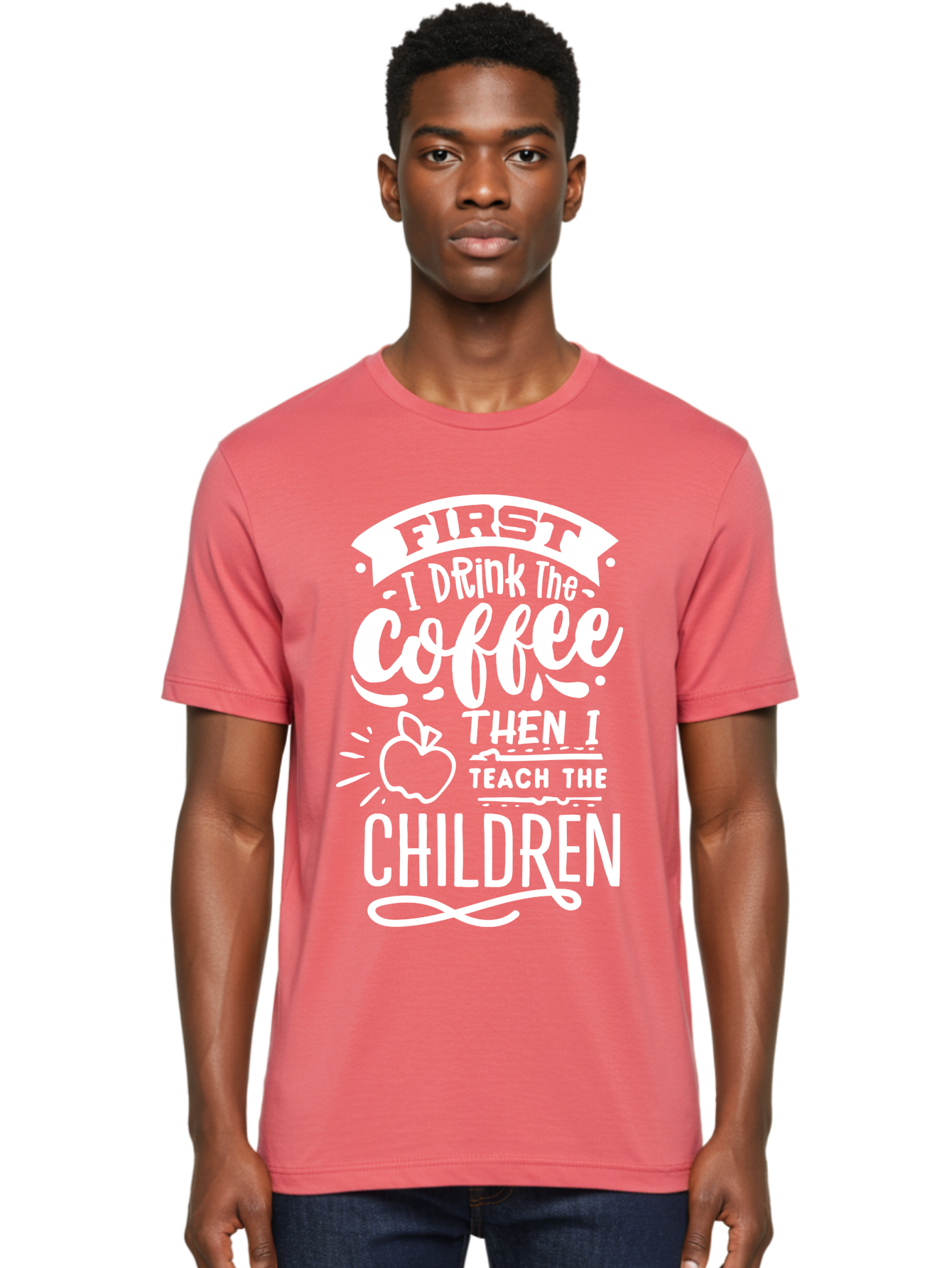 First-I-Drink-Coffee-Then-I-Teach-Children Men'S Graphic Tee, 100% Cotton, Comfortable Casual Summer Wear, Machine Washable, Funny Teacher Quotes, Coffee Lover, Teaching Humor, Education Profession, Morning Motivation, Apple Illustration, Aab330 6