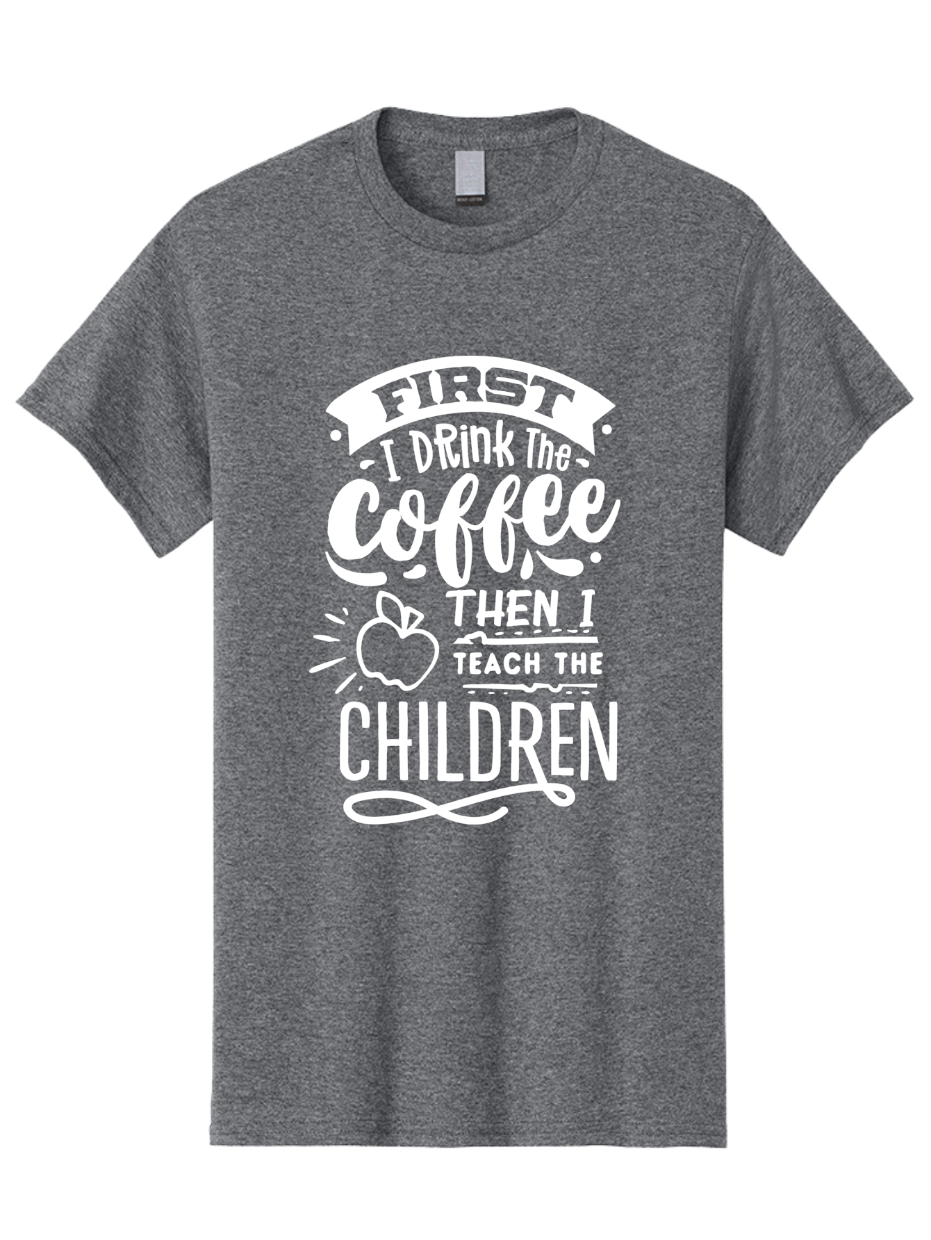 First-I-Drink-Coffee-Then-I-Teach-Children Men'S Graphic Tee, 100% Cotton, Comfortable Casual Summer Wear, Machine Washable, Funny Teacher Quotes, Coffee Lover, Teaching Humor, Education Profession, Morning Motivation, Apple Illustration, Aab330 11