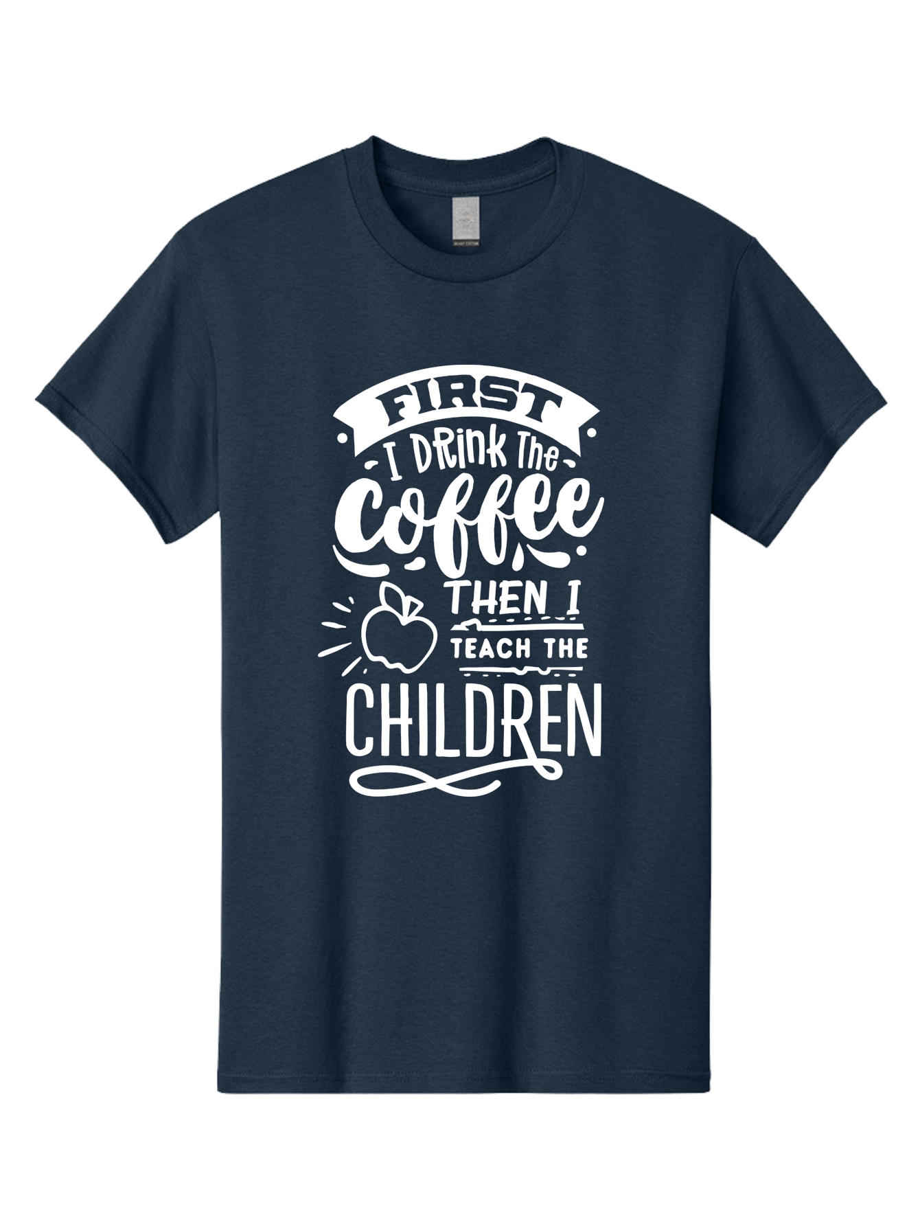 First-I-Drink-Coffee-Then-I-Teach-Children Men'S Graphic Tee, 100% Cotton, Comfortable Casual Summer Wear, Machine Washable, Funny Teacher Quotes, Coffee Lover, Teaching Humor, Education Profession, Morning Motivation, Apple Illustration, Aab330 19