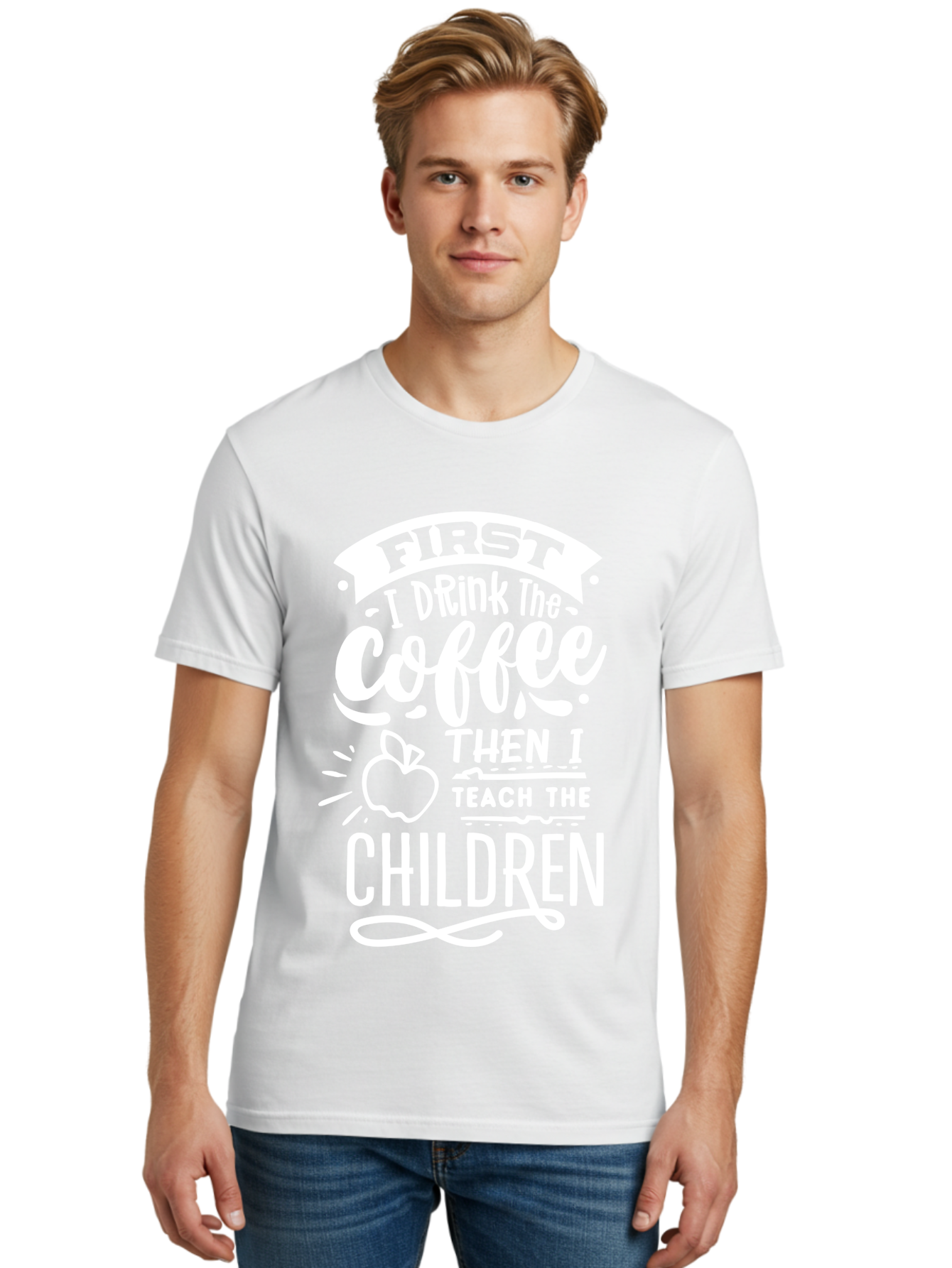 First-I-Drink-Coffee-Then-I-Teach-Children Men'S Graphic Tee, 100% Cotton, Comfortable Casual Summer Wear, Machine Washable, Funny Teacher Quotes, Coffee Lover, Teaching Humor, Education Profession, Morning Motivation, Apple Illustration, Aab330 28