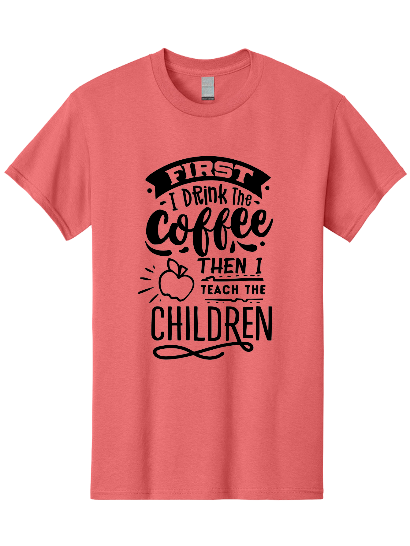 First-I-Drink-The-Coffee-Then-I-Teach-The-Children Men'S Graphic Tee, 100% Cotton, Comfortable Casual Summer Wear, Machine Washable, Coffee Quote, Teacher Humor, Funny Teacher, Coffee Lover, Teaching Profession, Educator Quote, Aab331 17