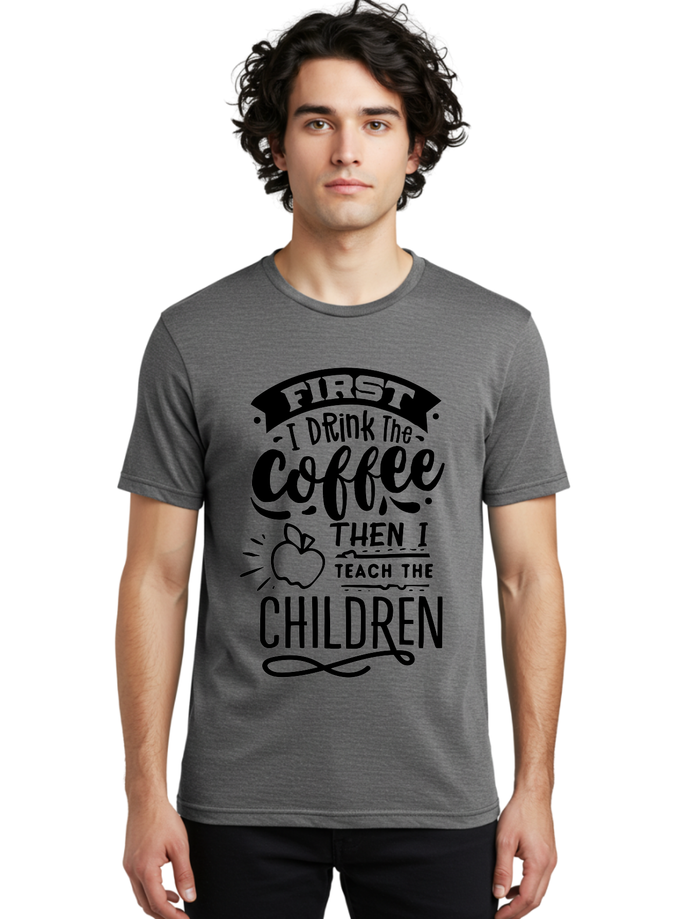 First-I-Drink-The-Coffee-Then-I-Teach-The-Children Men'S Graphic Tee, 100% Cotton, Comfortable Casual Summer Wear, Machine Washable, Coffee Quote, Teacher Humor, Funny Teacher, Coffee Lover, Teaching Profession, Educator Quote, Aab331 6