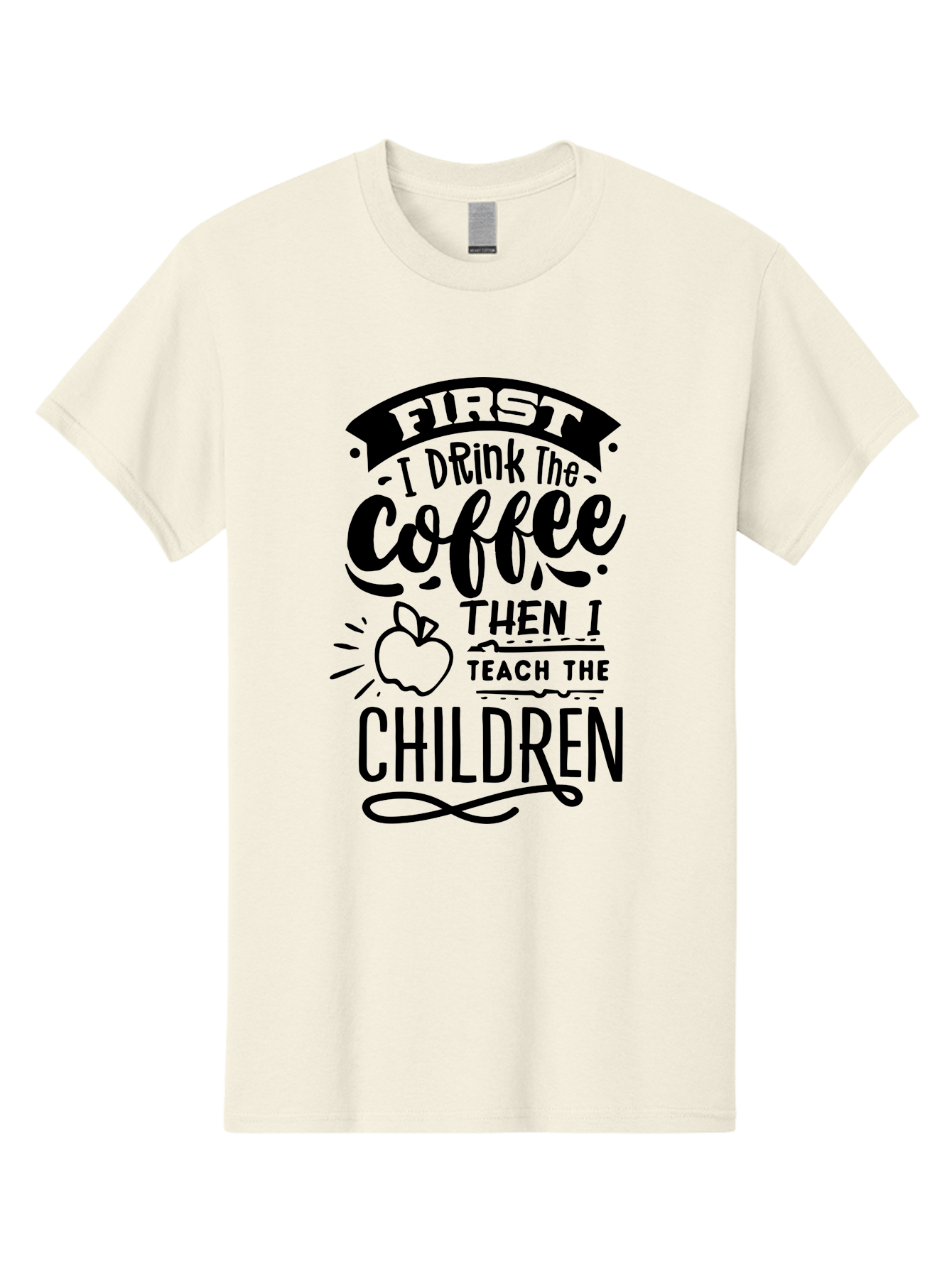 First-I-Drink-The-Coffee-Then-I-Teach-The-Children Men'S Graphic Tee, 100% Cotton, Comfortable Casual Summer Wear, Machine Washable, Coffee Quote, Teacher Humor, Funny Teacher, Coffee Lover, Teaching Profession, Educator Quote, Aab331 25