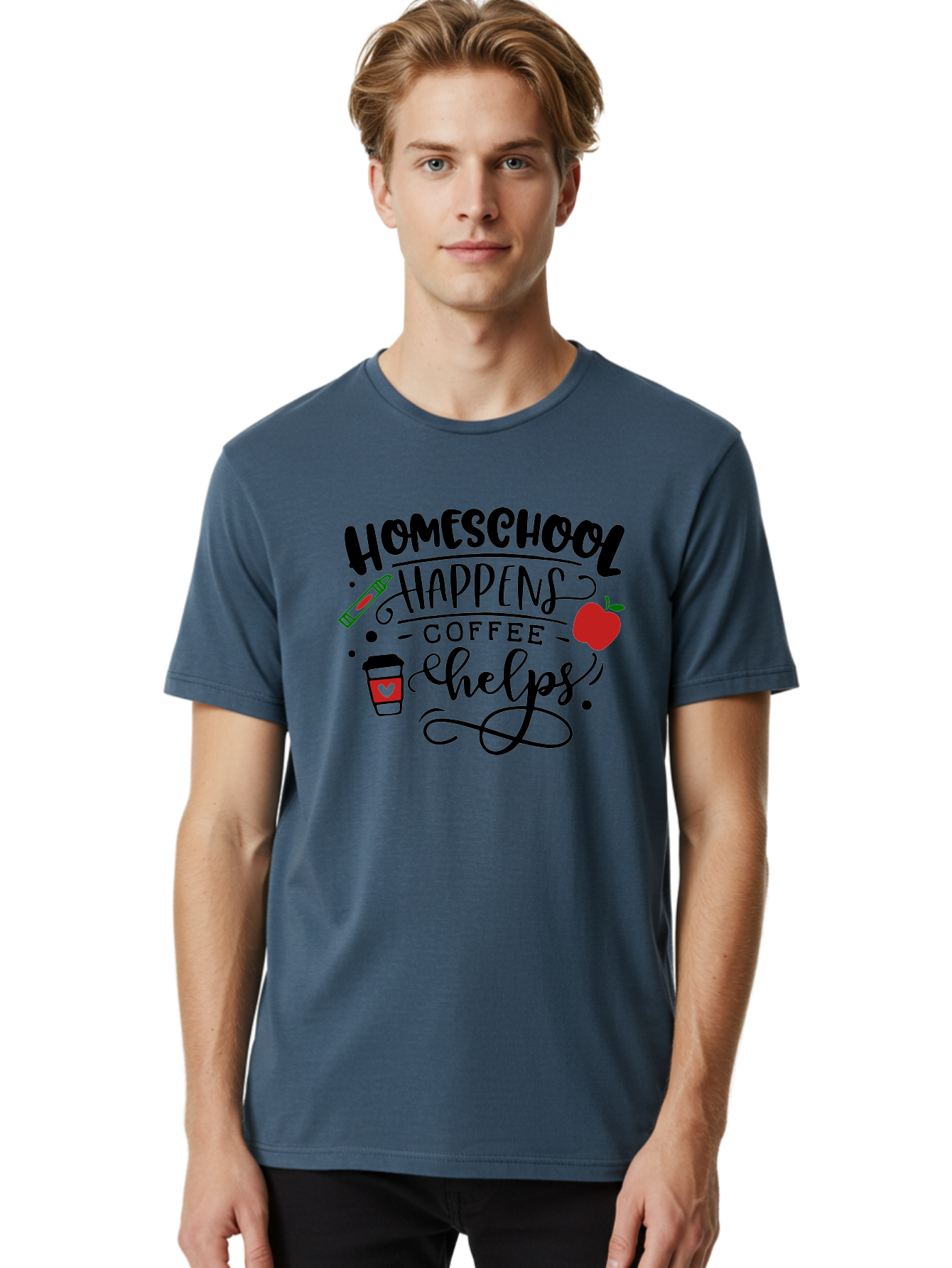 Homeschool-Happens-Coffee-Helps Men'S Graphic Tee, 100% Cotton, Comfortable Casual Summer Wear, Machine Washable, Homeschool, Coffee Lover, Homeschooling, Coffee Fuel, Education, Teaching, Learning, Coffee Break, Homeschool Mom, Funny Quote Aab341 26