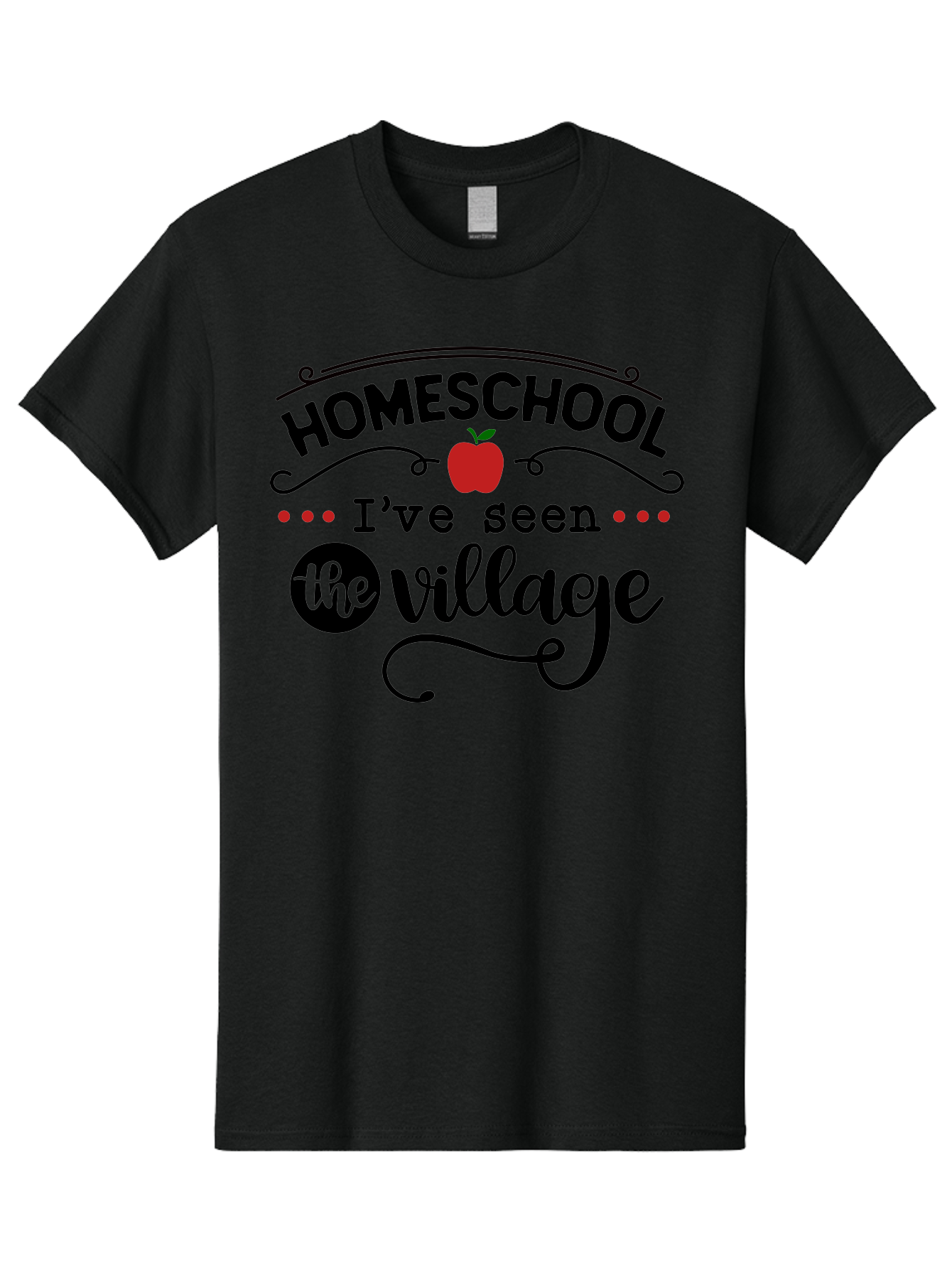 Homeschool-I-Ve-Seen-The-Village-3 Men'S Graphic Tee, 100% Cotton, Comfortable Casual Summer Wear, Machine Washable, Homeschool, Homeschooling, Village, Education, Learning, Parenting, Teaching, Homeschool Mom, Alternative Education, Aab344 11