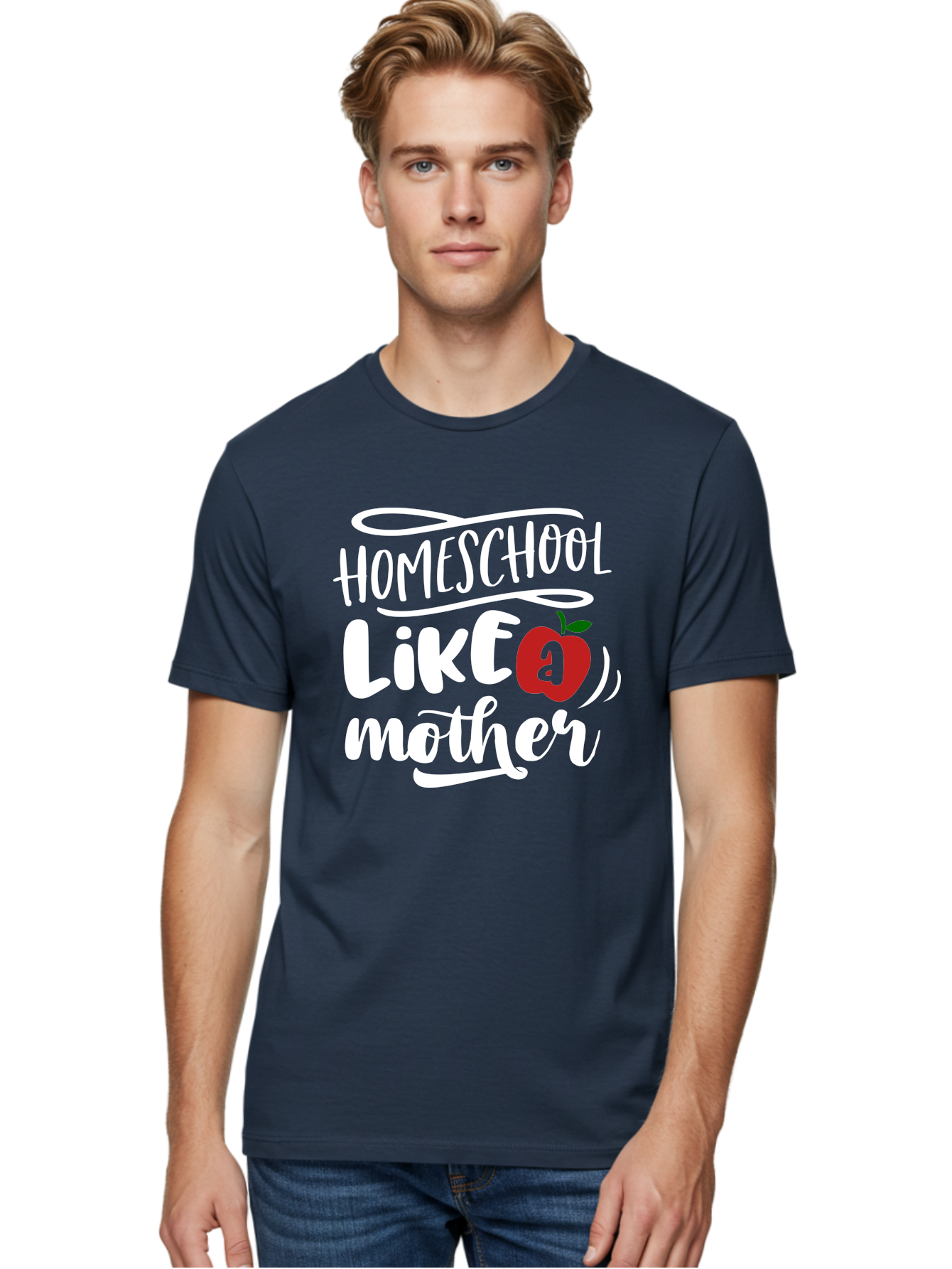 Homeschool-Like-Mother Men'S Graphic Tee, 100% Cotton, Comfortable Casual Summer Wear, Machine Washable, Homeschool, Homeschooling, Motherhood, Apple Symbol, Education, Learning, Parenting, Family, Inspirational Quote, Motivational Phrase Aab363 10
