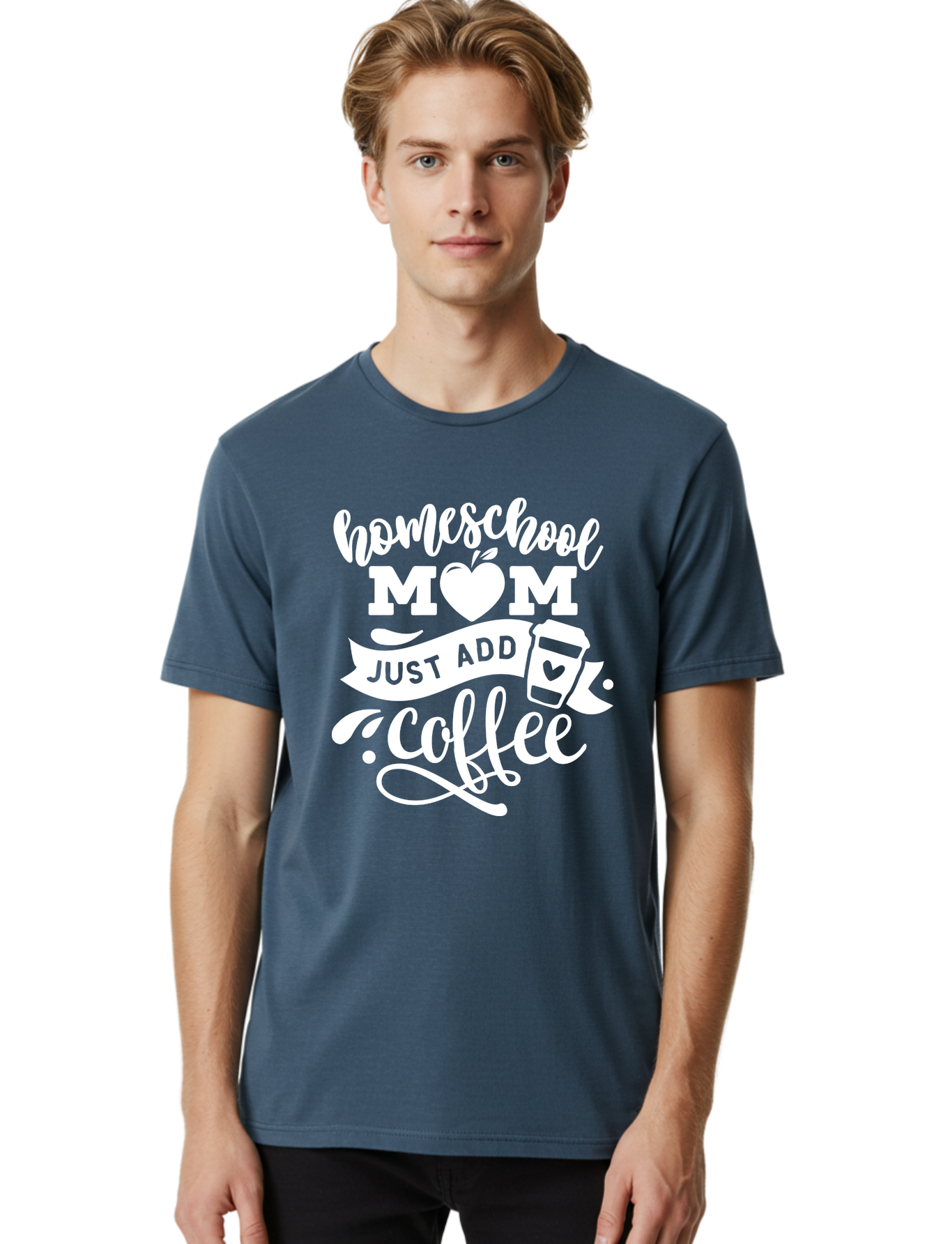 Homeschool-Mom-Just-Add-Coffee-1 Men'S Graphic Tee, 100% Cotton, Comfortable Casual Summer Wear, Machine Washable, Homeschool Mom, Coffee Lover, Mom Life, Coffee Mom, Funny Quote, Homeschooling, Mom Humor, Coffee Culture, Inspirational Quote Aab370 10