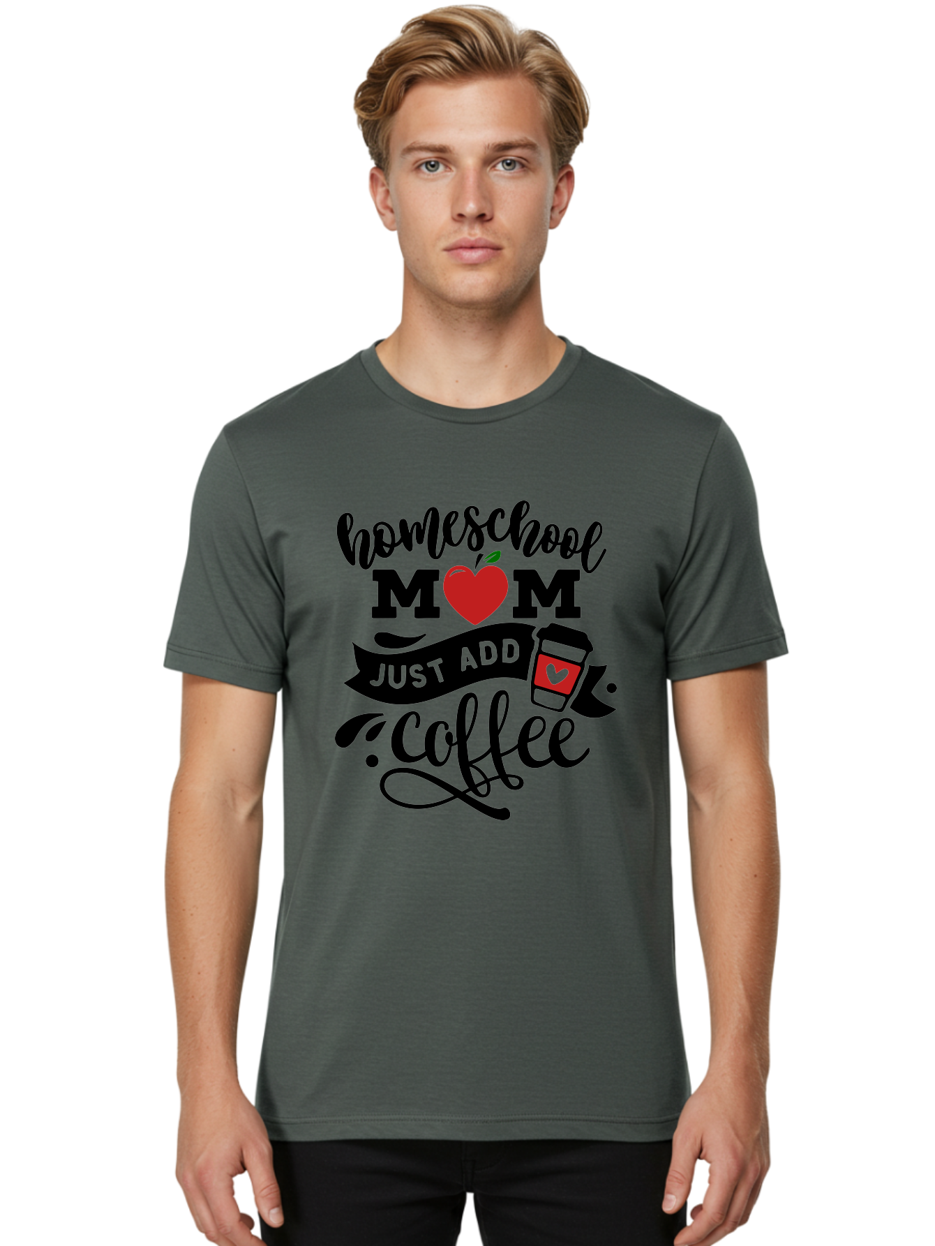 Homeschool-Mom-Just-Add-Coffee-2 Men'S Graphic Tee, 100% Cotton, Comfortable Casual Summer Wear, Machine Washable, Homeschool Mom, Coffee Lover, Motherhood, Homeschooling, Mom Life, Coffee Addiction, Funny Quote, Motherhood Quote, Love Heart, Aab371 26