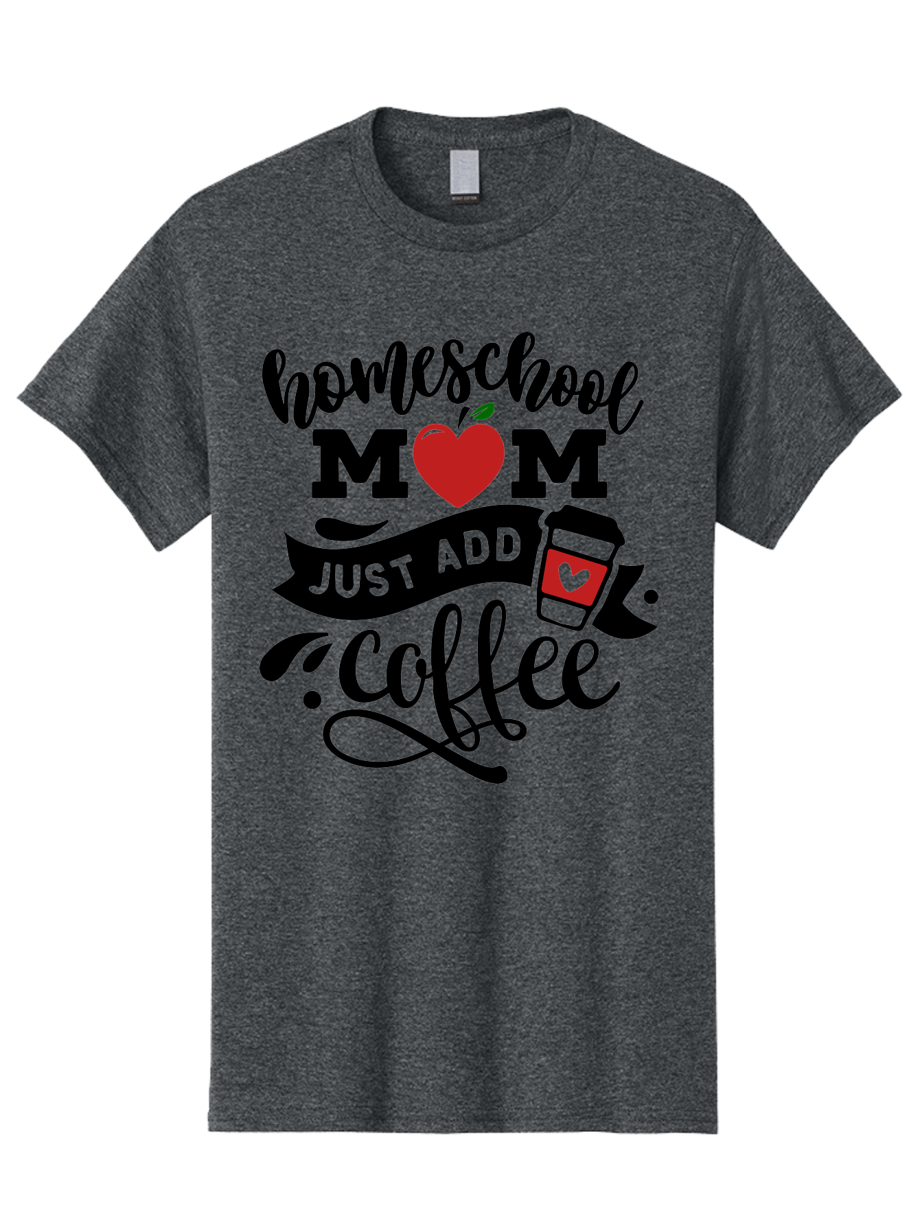 Homeschool-Mom-Just-Add-Coffee-2 Men'S Graphic Tee, 100% Cotton, Comfortable Casual Summer Wear, Machine Washable, Homeschool Mom, Coffee Lover, Motherhood, Homeschooling, Mom Life, Coffee Addiction, Funny Quote, Motherhood Quote, Love Heart, Aab371 23