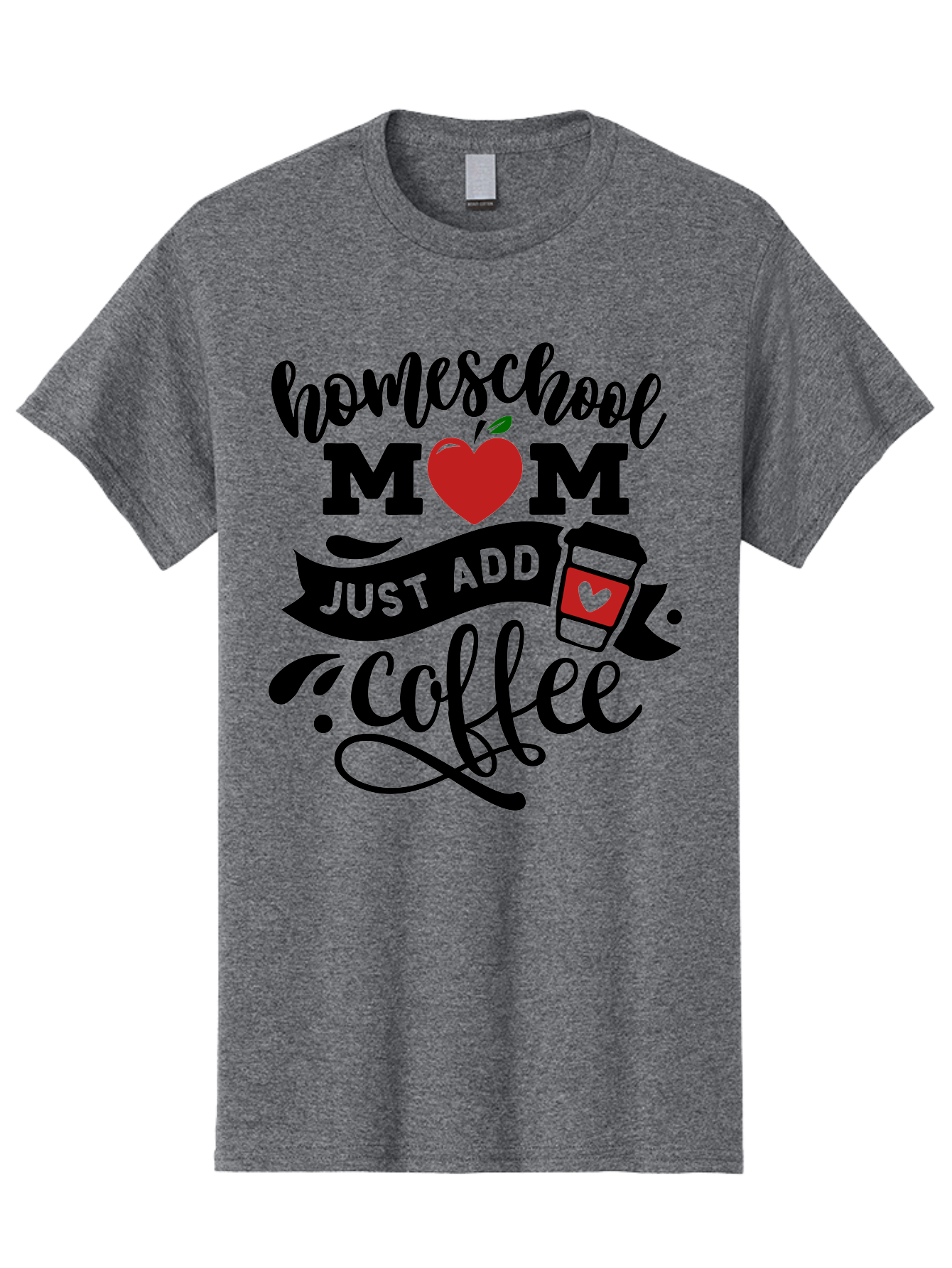 Homeschool-Mom-Just-Add-Coffee-2 Men'S Graphic Tee, 100% Cotton, Comfortable Casual Summer Wear, Machine Washable, Homeschool Mom, Coffee Lover, Motherhood, Homeschooling, Mom Life, Coffee Addiction, Funny Quote, Motherhood Quote, Love Heart, Aab371 17