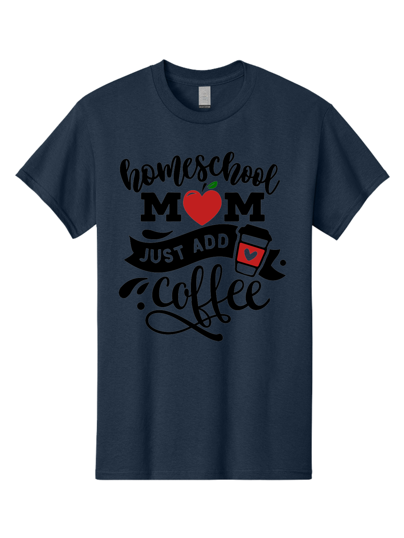 Homeschool-Mom-Just-Add-Coffee-2 Men'S Graphic Tee, 100% Cotton, Comfortable Casual Summer Wear, Machine Washable, Homeschool Mom, Coffee Lover, Motherhood, Homeschooling, Mom Life, Coffee Addiction, Funny Quote, Motherhood Quote, Love Heart, Aab371 5