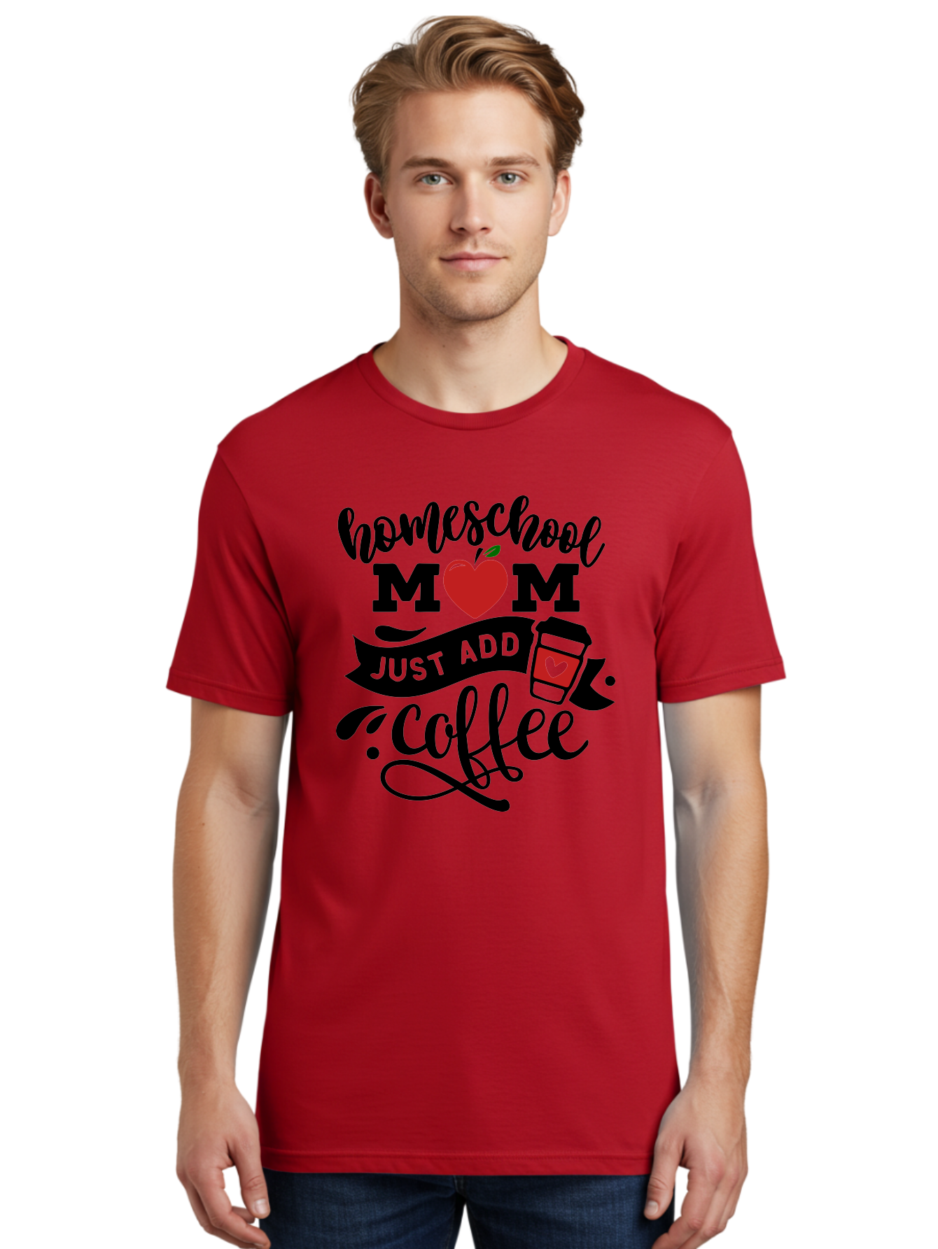 Homeschool-Mom-Just-Add-Coffee-2 Men'S Graphic Tee, 100% Cotton, Comfortable Casual Summer Wear, Machine Washable, Homeschool Mom, Coffee Lover, Motherhood, Homeschooling, Mom Life, Coffee Addiction, Funny Quote, Motherhood Quote, Love Heart, Aab371 30