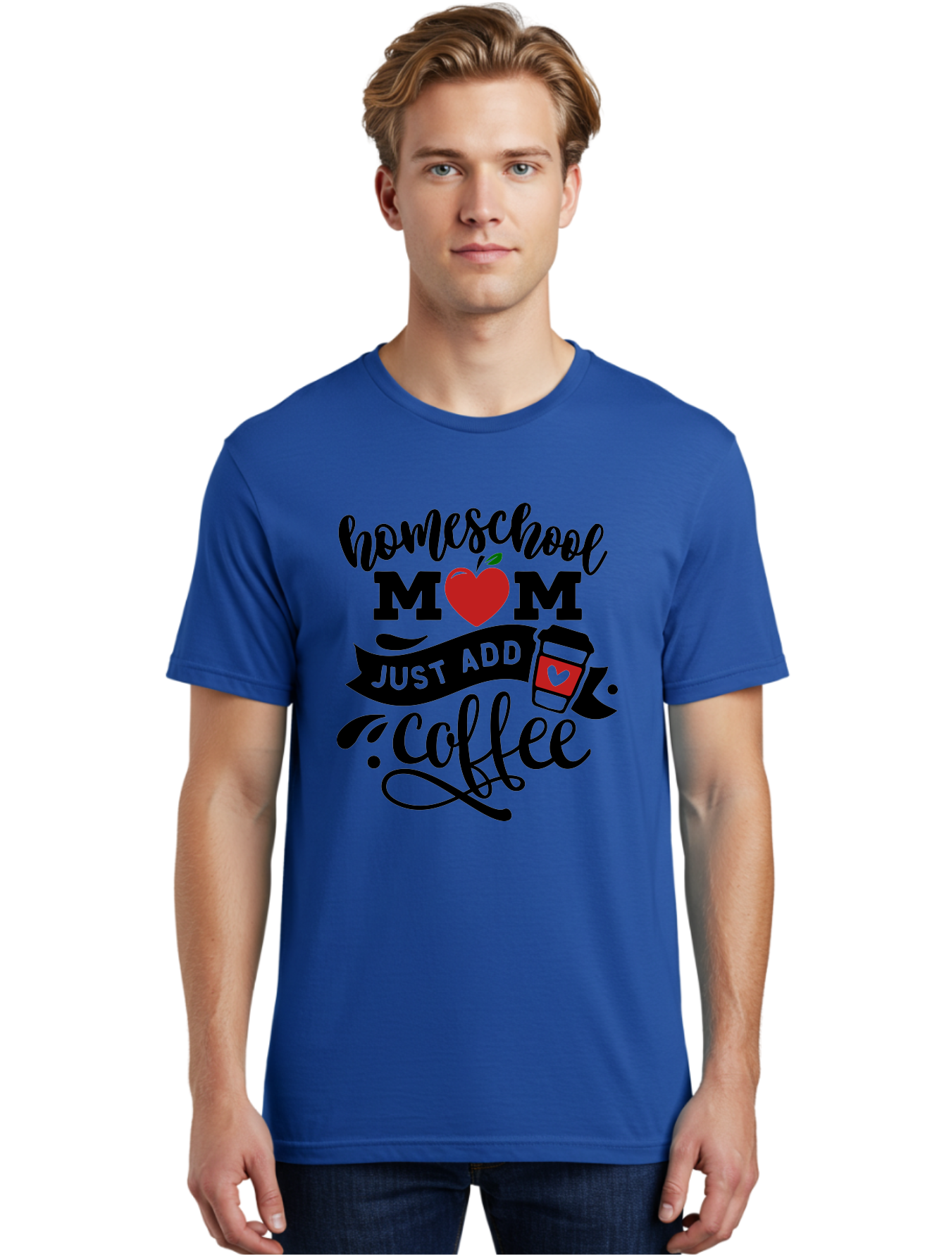 Homeschool-Mom-Just-Add-Coffee-2 Men'S Graphic Tee, 100% Cotton, Comfortable Casual Summer Wear, Machine Washable, Homeschool Mom, Coffee Lover, Motherhood, Homeschooling, Mom Life, Coffee Addiction, Funny Quote, Motherhood Quote, Love Heart, Aab371 22