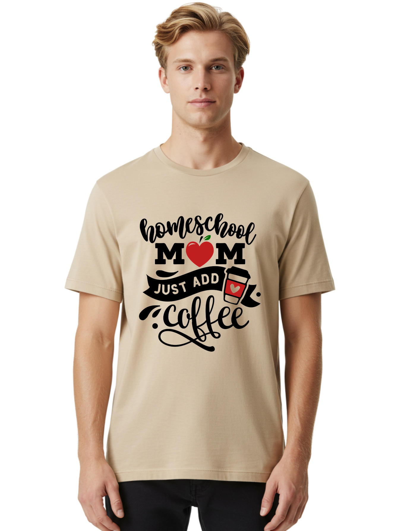 Homeschool-Mom-Just-Add-Coffee-2 Men'S Graphic Tee, 100% Cotton, Comfortable Casual Summer Wear, Machine Washable, Homeschool Mom, Coffee Lover, Motherhood, Homeschooling, Mom Life, Coffee Addiction, Funny Quote, Motherhood Quote, Love Heart, Aab371 2