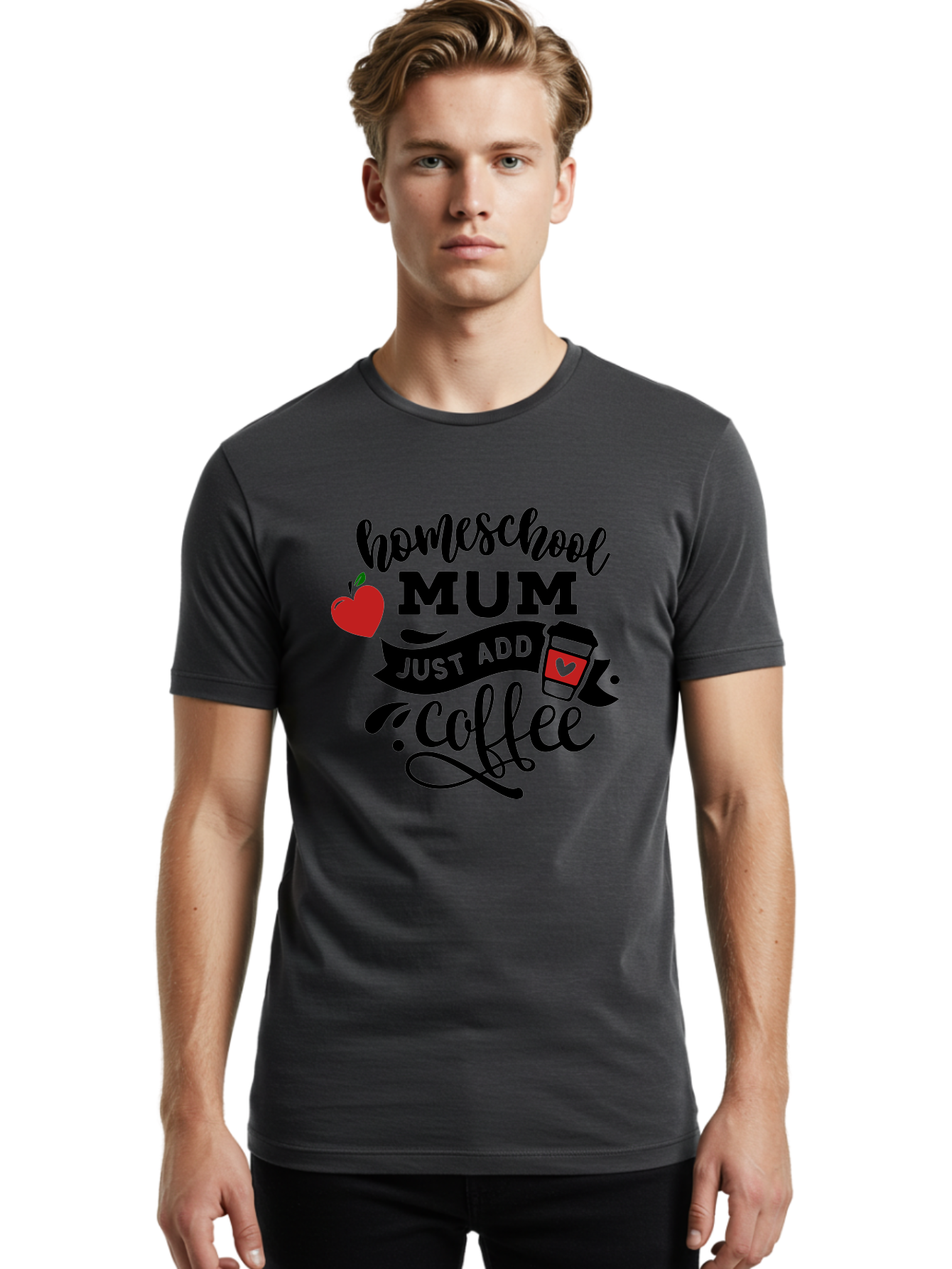 Homeschool-Mum-Just-Add-Coffee-1 Men'S Graphic Tee, 100% Cotton, Comfortable Casual Summer Wear, Machine Washable, Homeschool Mum, Coffee Lover, Homeschooling, Parenting, Coffee Cup, Apple, Education, Humor Aab388 16