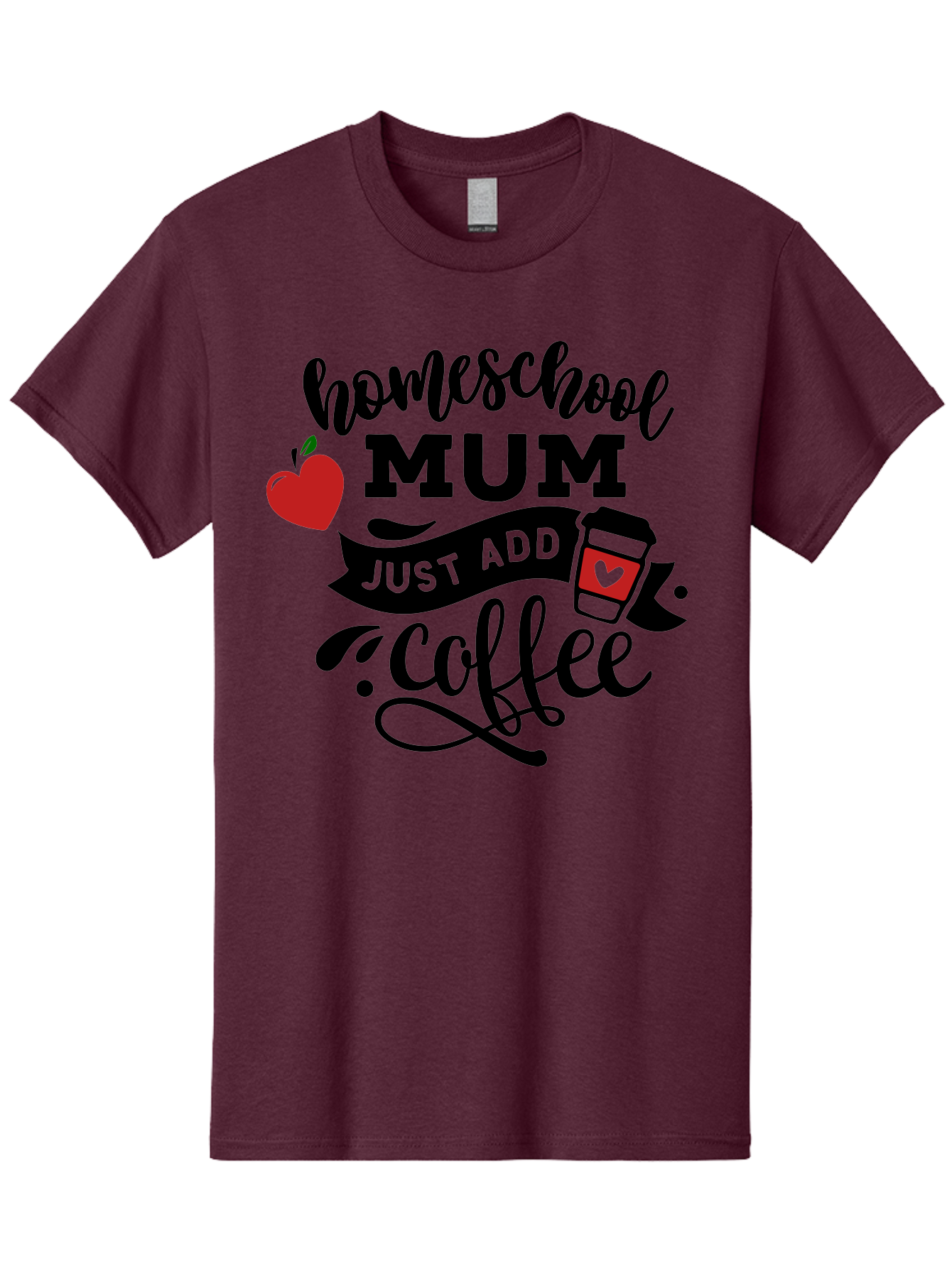 Homeschool-Mum-Just-Add-Coffee-1 Men'S Graphic Tee, 100% Cotton, Comfortable Casual Summer Wear, Machine Washable, Homeschool Mum, Coffee Lover, Homeschooling, Parenting, Coffee Cup, Apple, Education, Humor Aab388 17